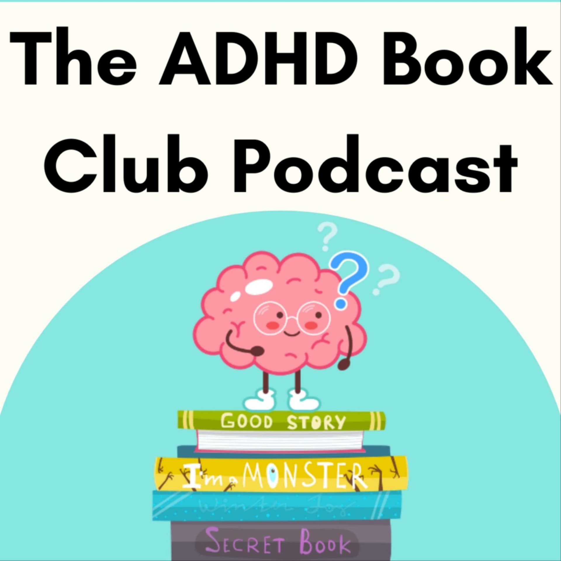 The ADHD Book Club Podcast - Podcasts