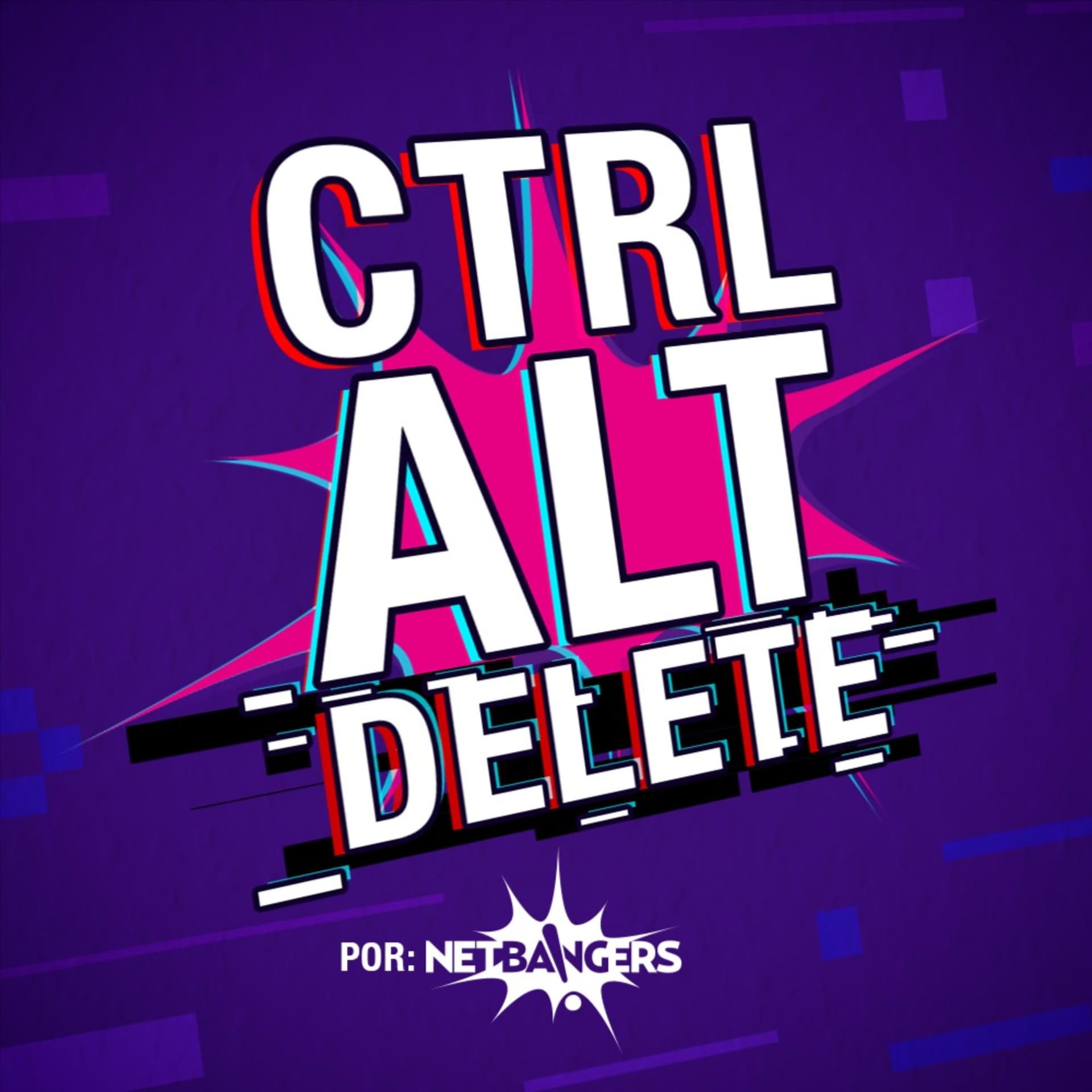 Ctrl Alt Delete. Reseteamos tu cabeza. - Podcasts