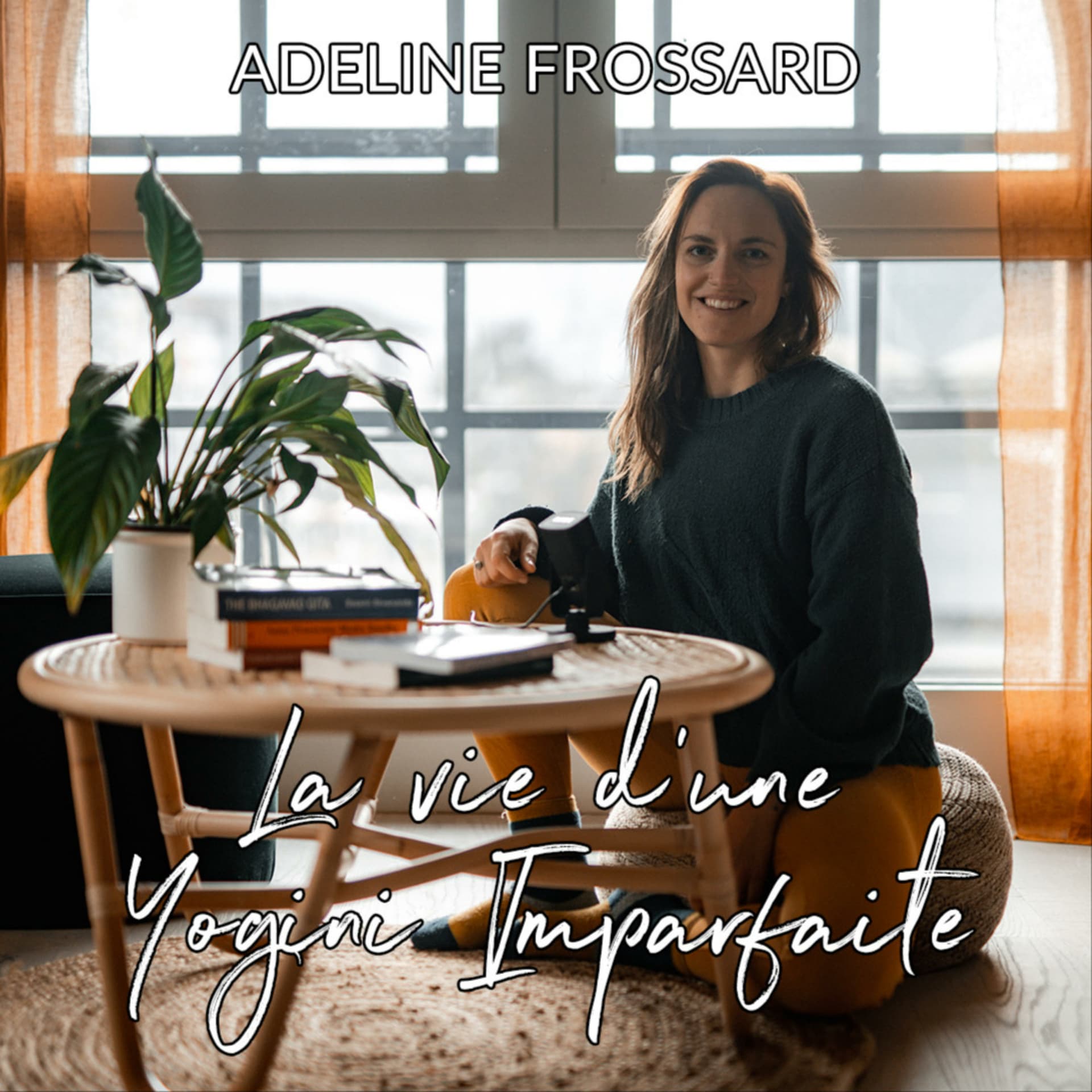 La vie d'une yogini imparfaite - Podcasts