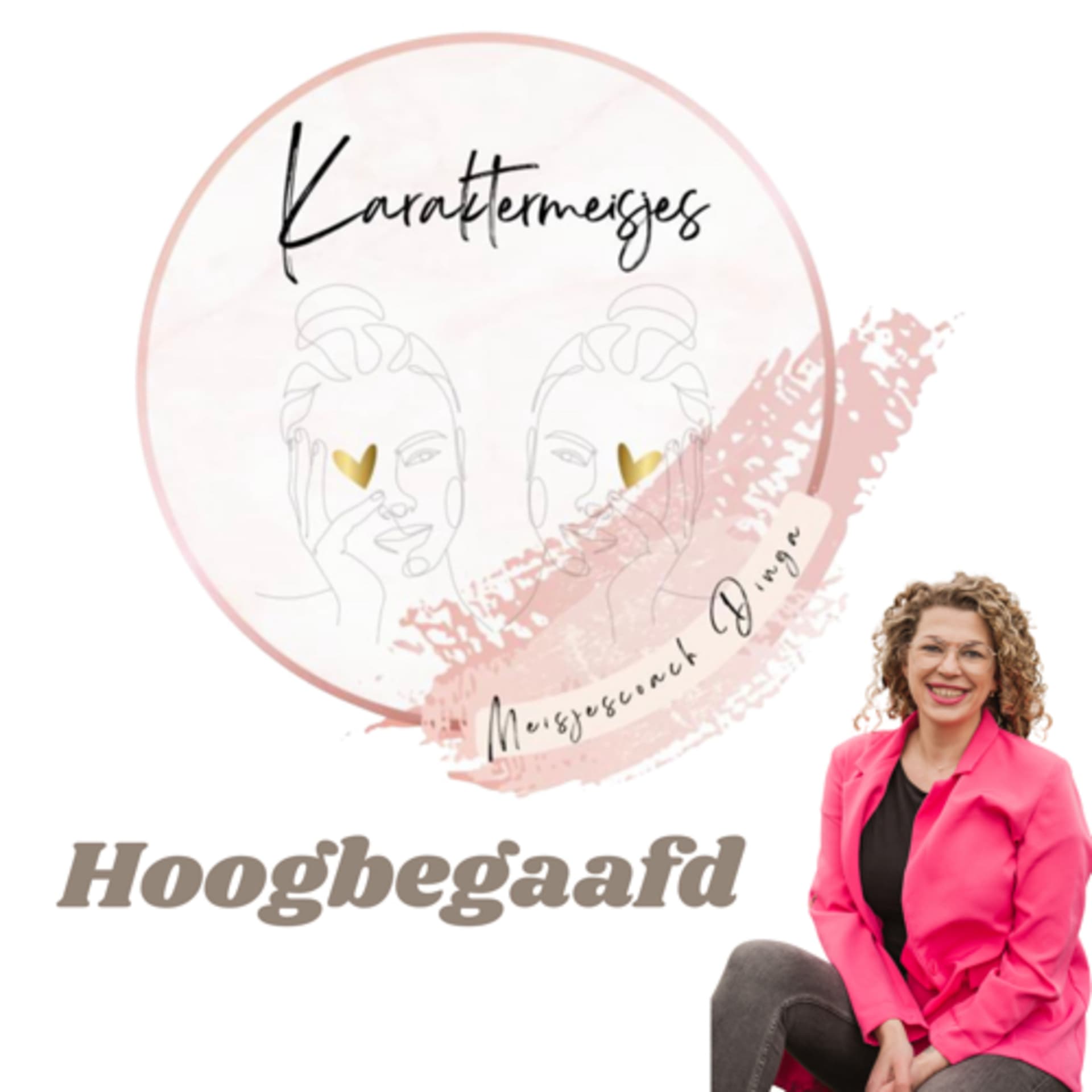 Karaktermeisjes en hoogbegaafd - Podcasts