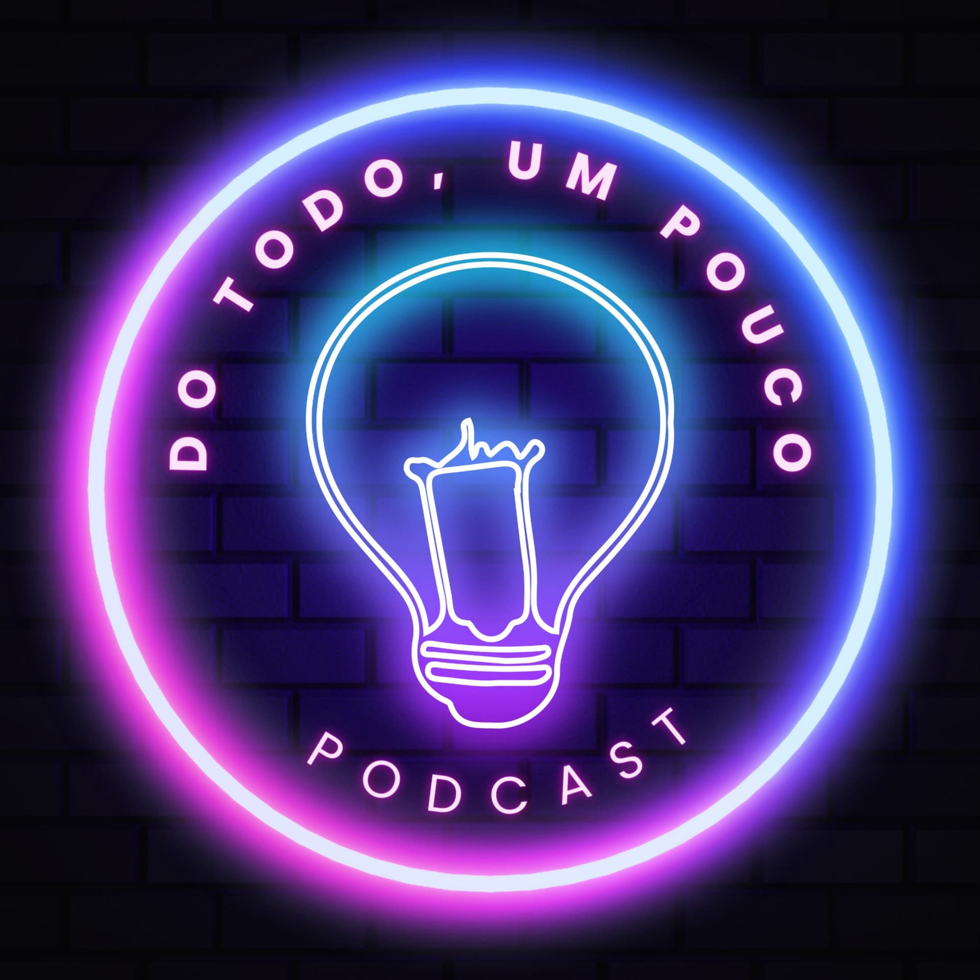 DO TODO, UM POUCO - Podcasts
