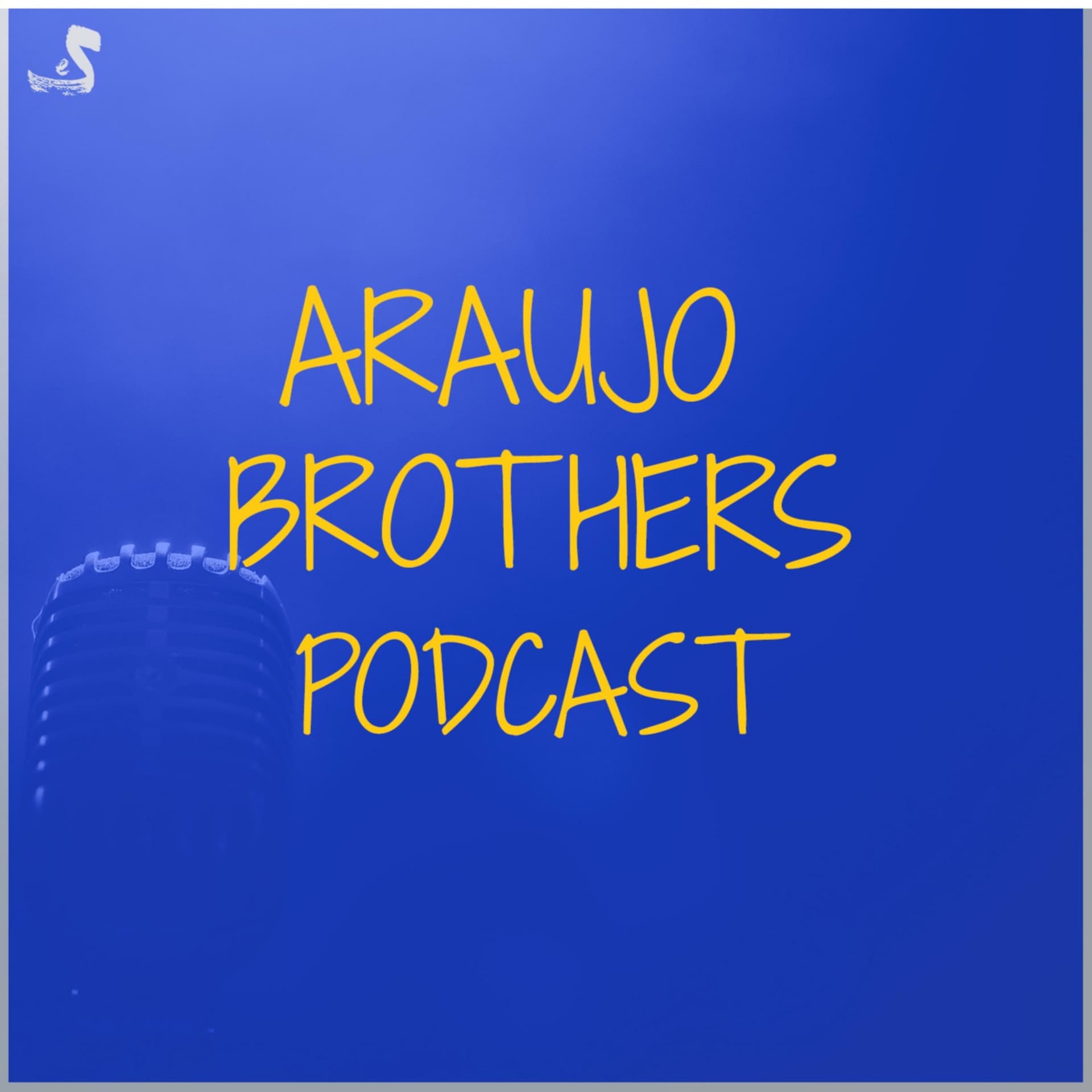 Araujo Brothers Podcast - Podcasts