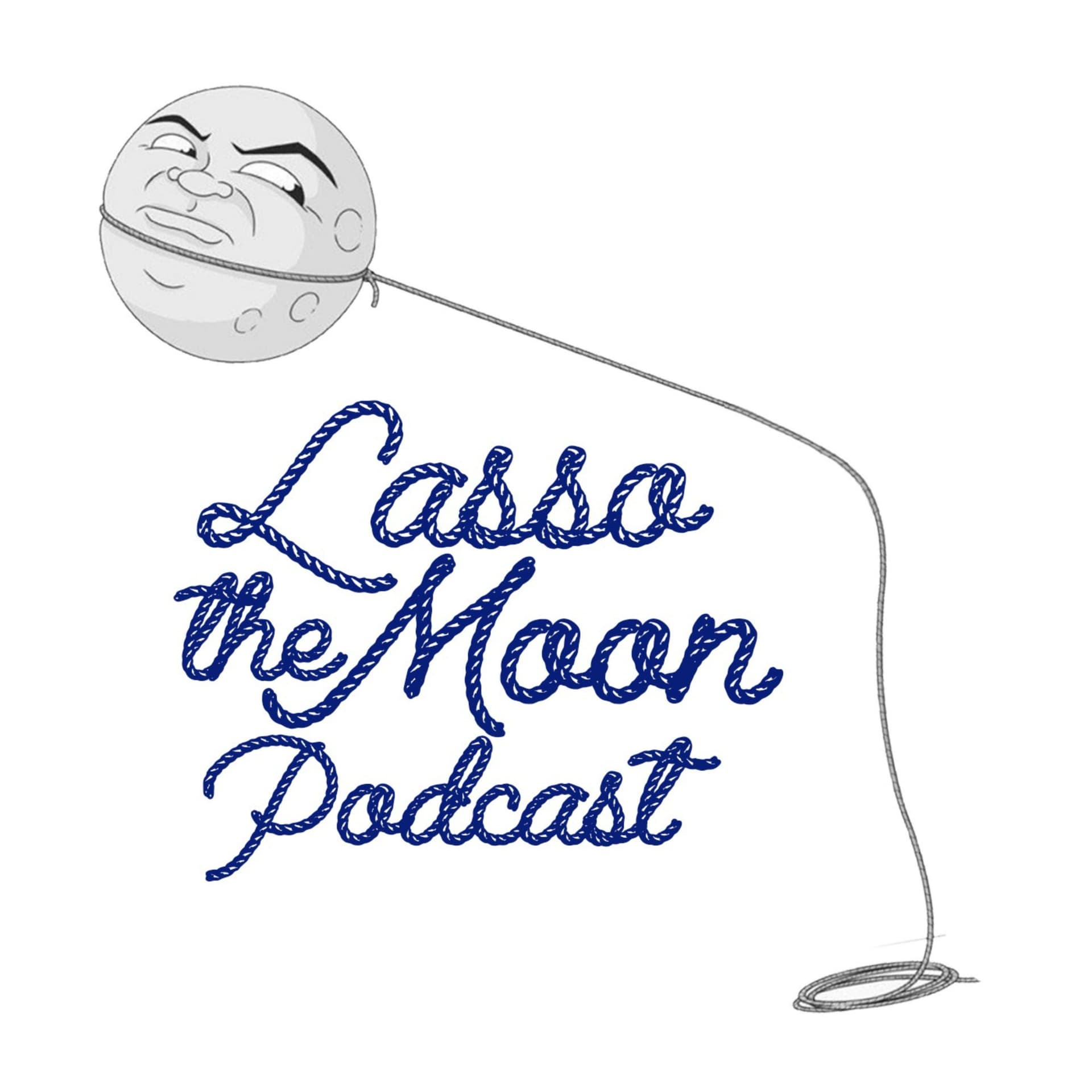 Lasso the Moon - Podcasts