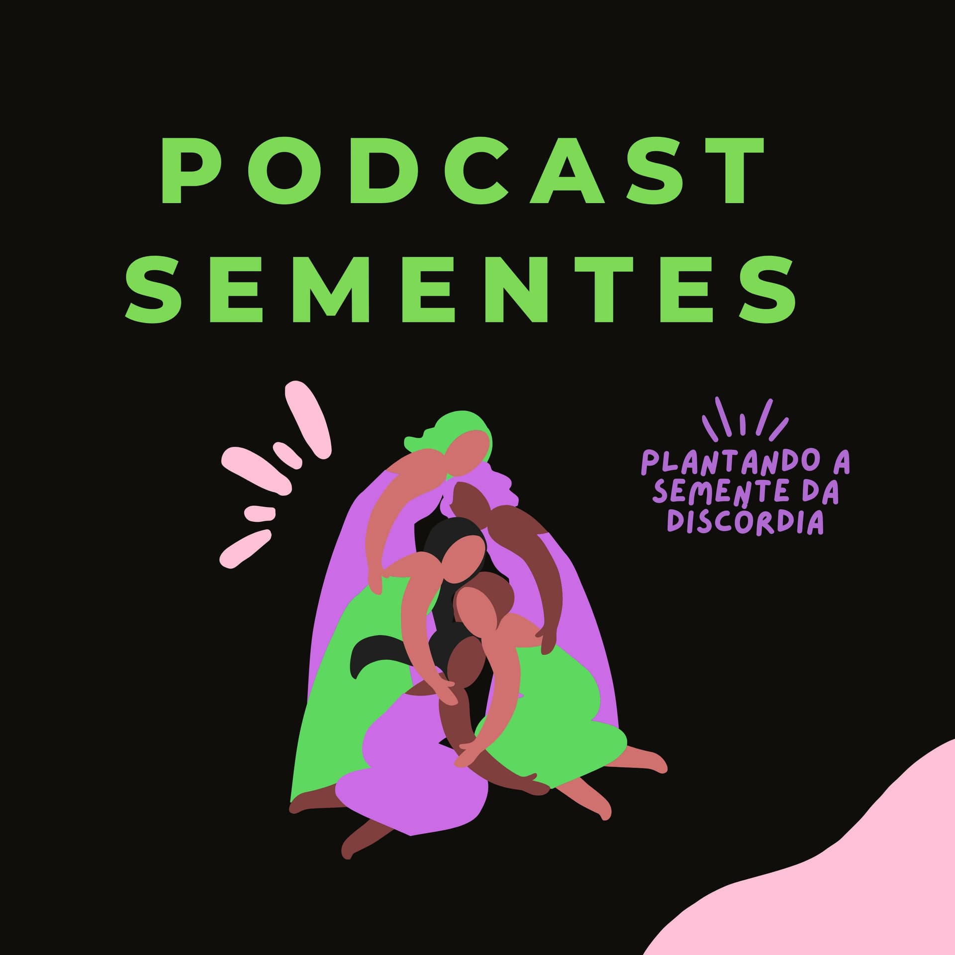 Sementes Podcast - Podcasts
