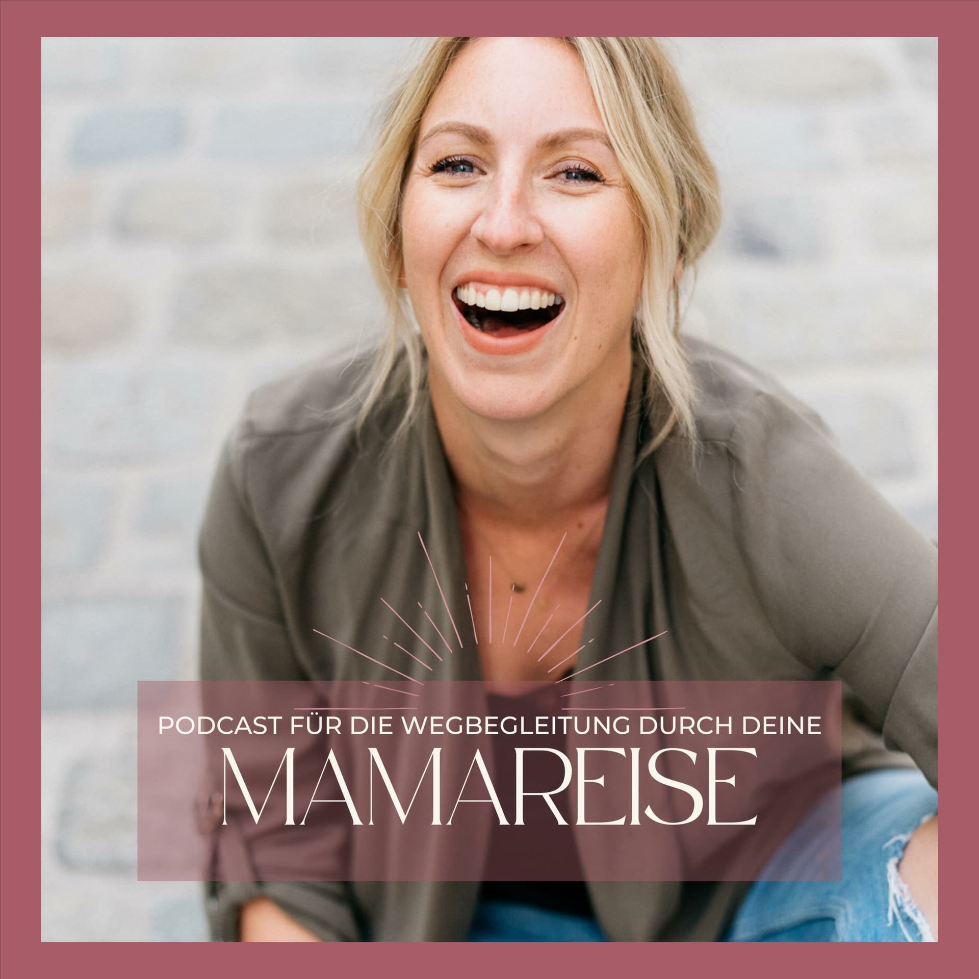 Mamareise - entspannt und selbstBEWUSST durch Schwangerschaft, Geburt und Mamasein - Podcasts