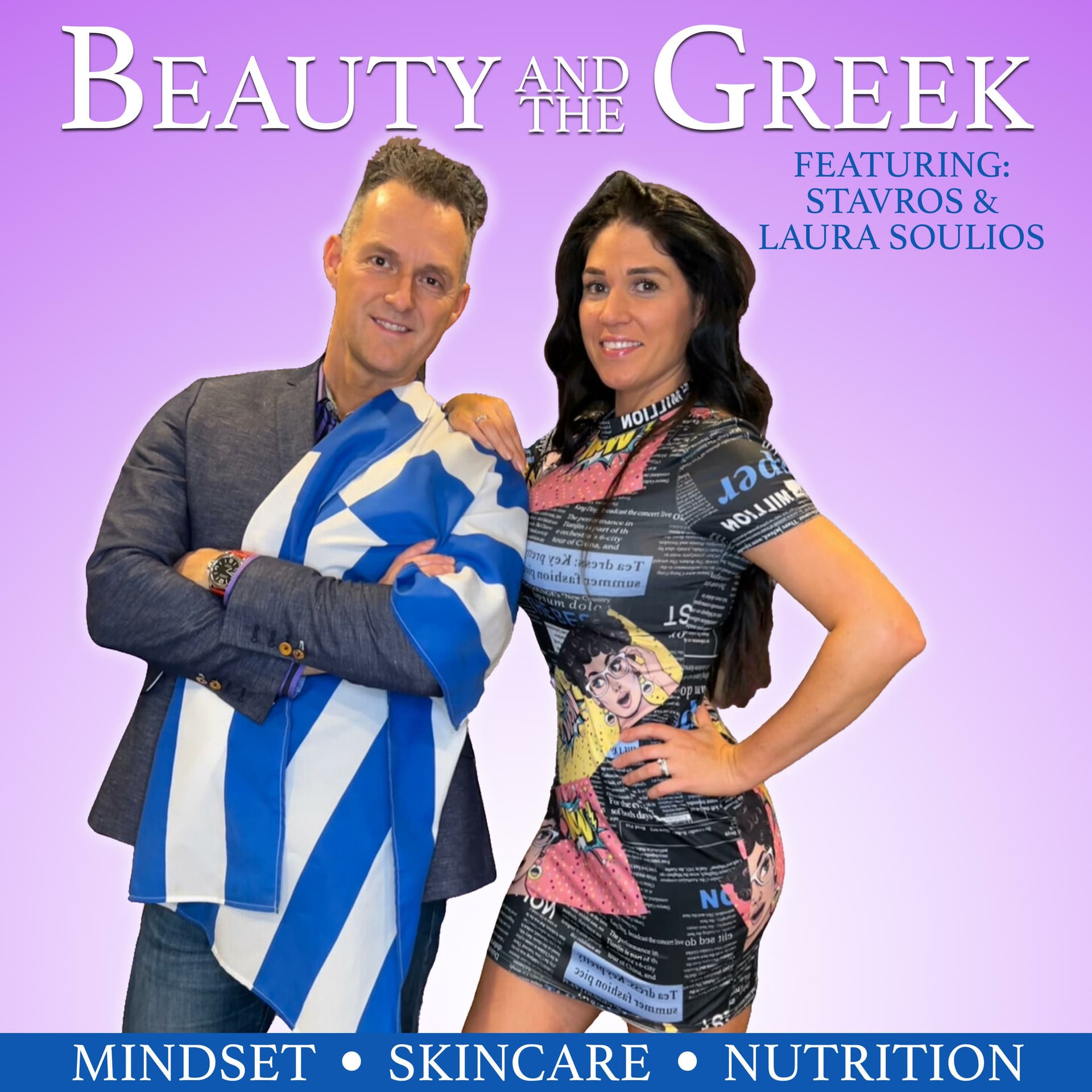 Beauty and the Greek (Mindset - Skincare - Nutrition & Fitness) - Podcasts