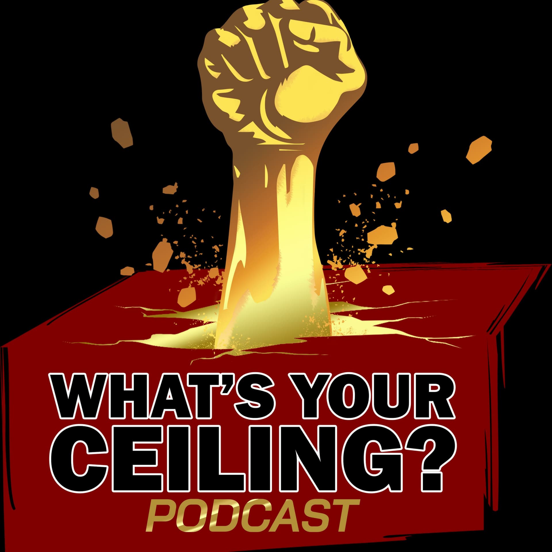 What's your Ceiling? - Podcasts