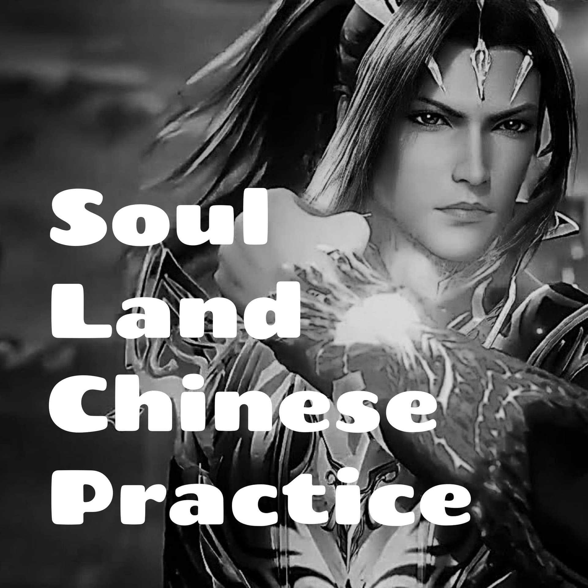 Soul Land Chinese Practice
