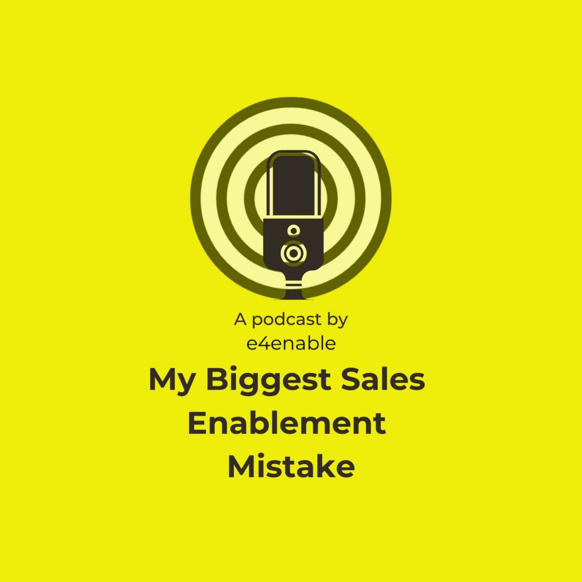 My Biggest Sales Enablement Mistake - Podcasts