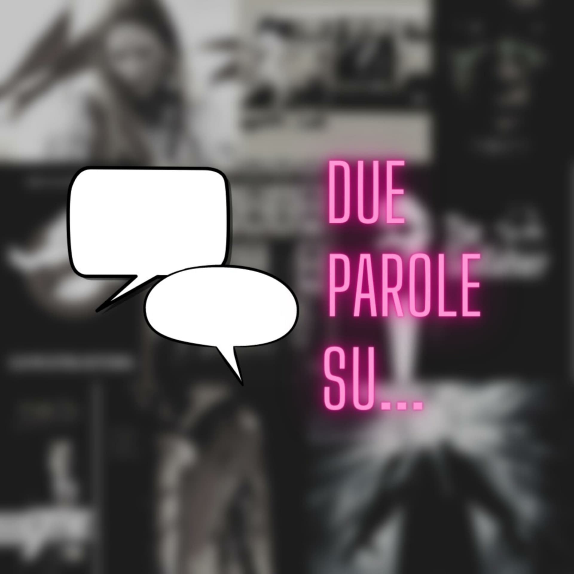 Due parole su... - Podcasts