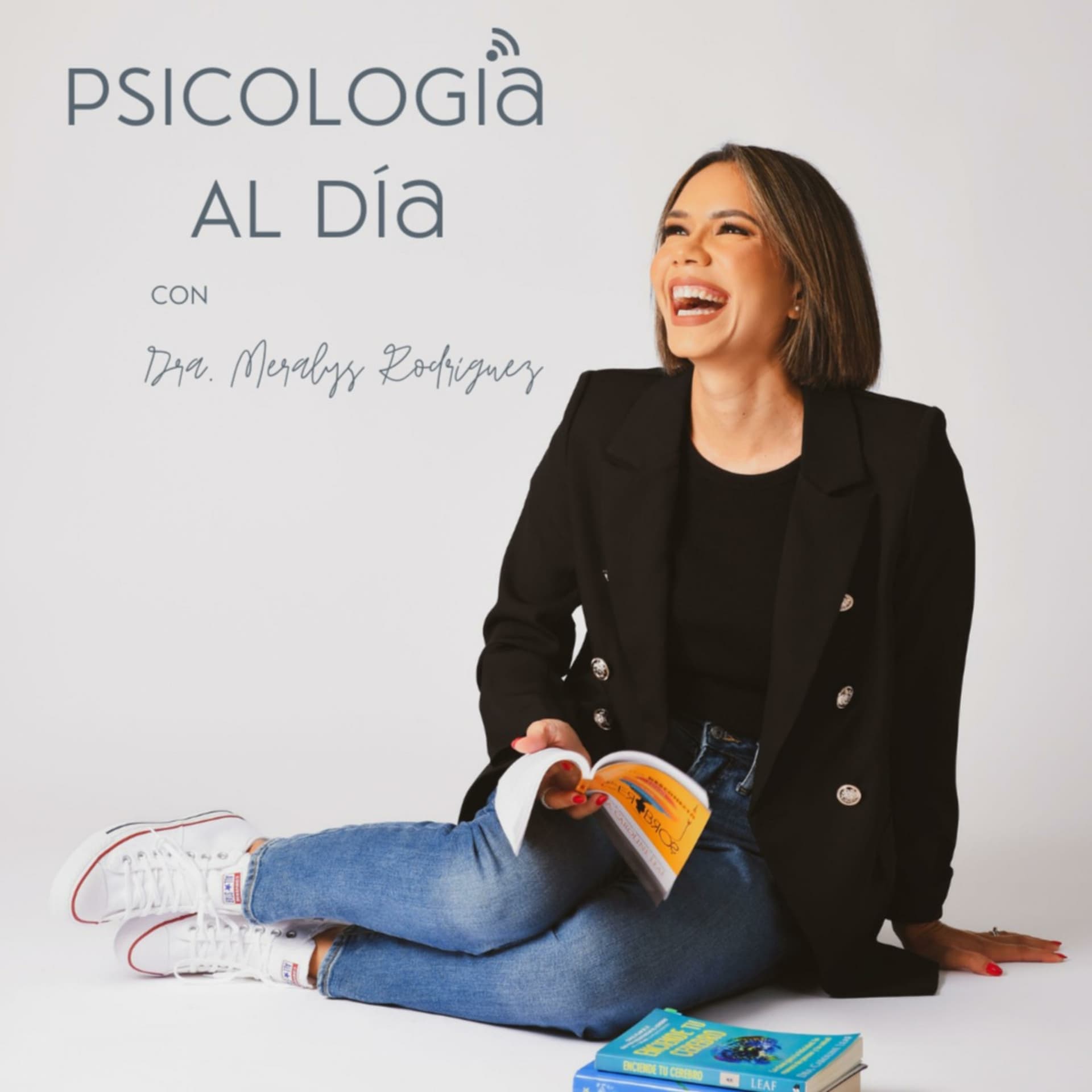 Psicología al Día con Dra. Meralys Rodríguez - Podcasts