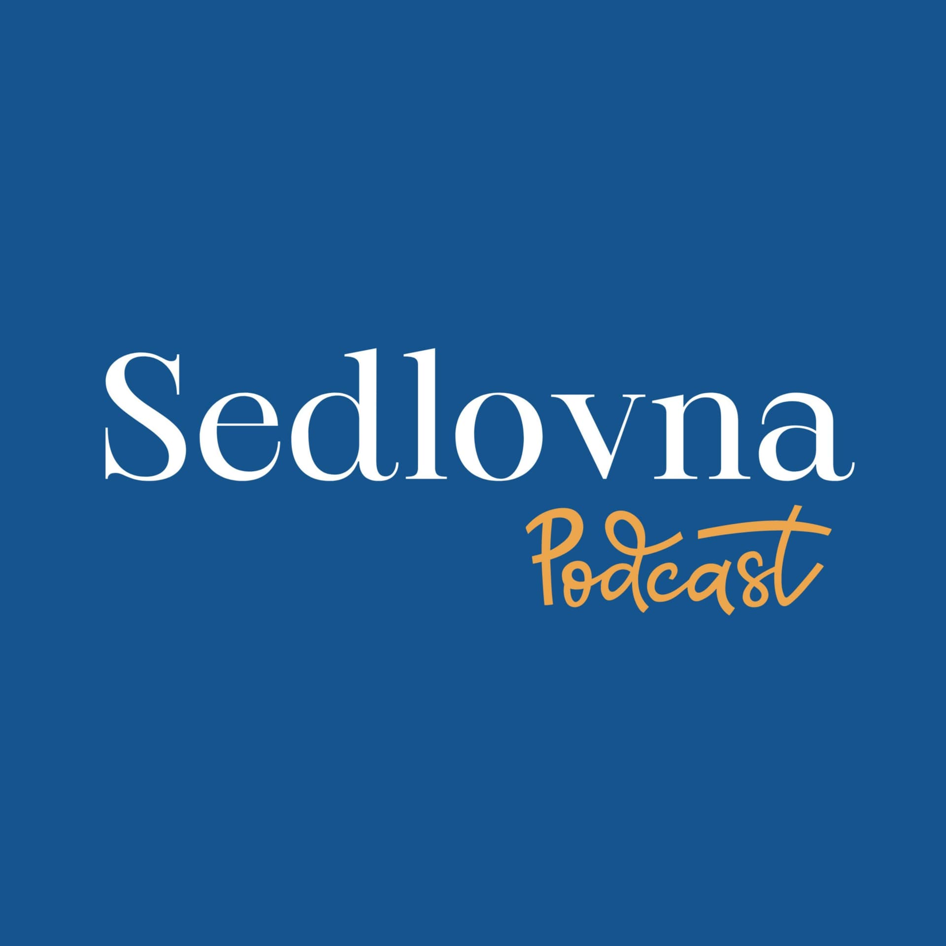 Sedlovna podcast - Podcasts