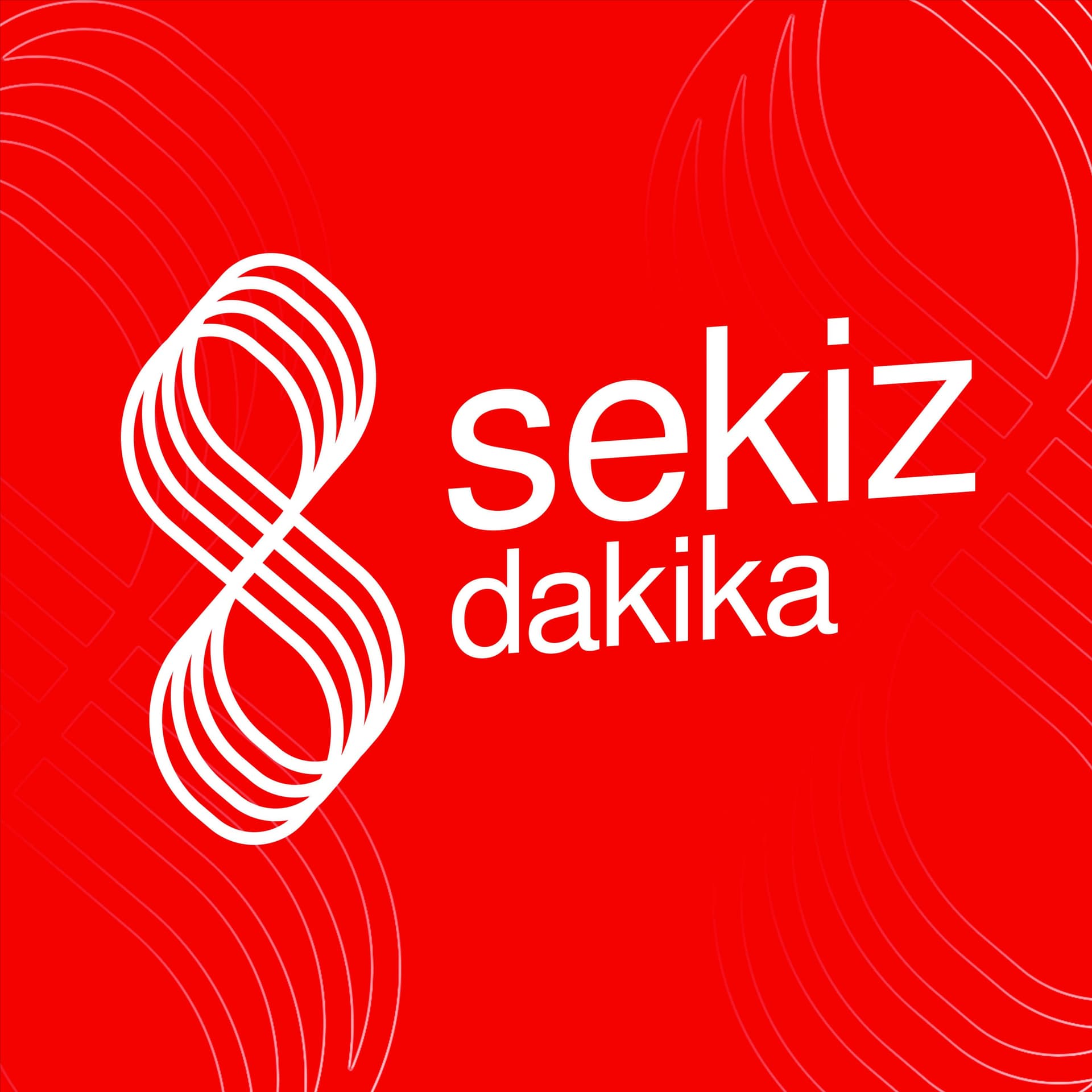 8 dakika - Podcasts