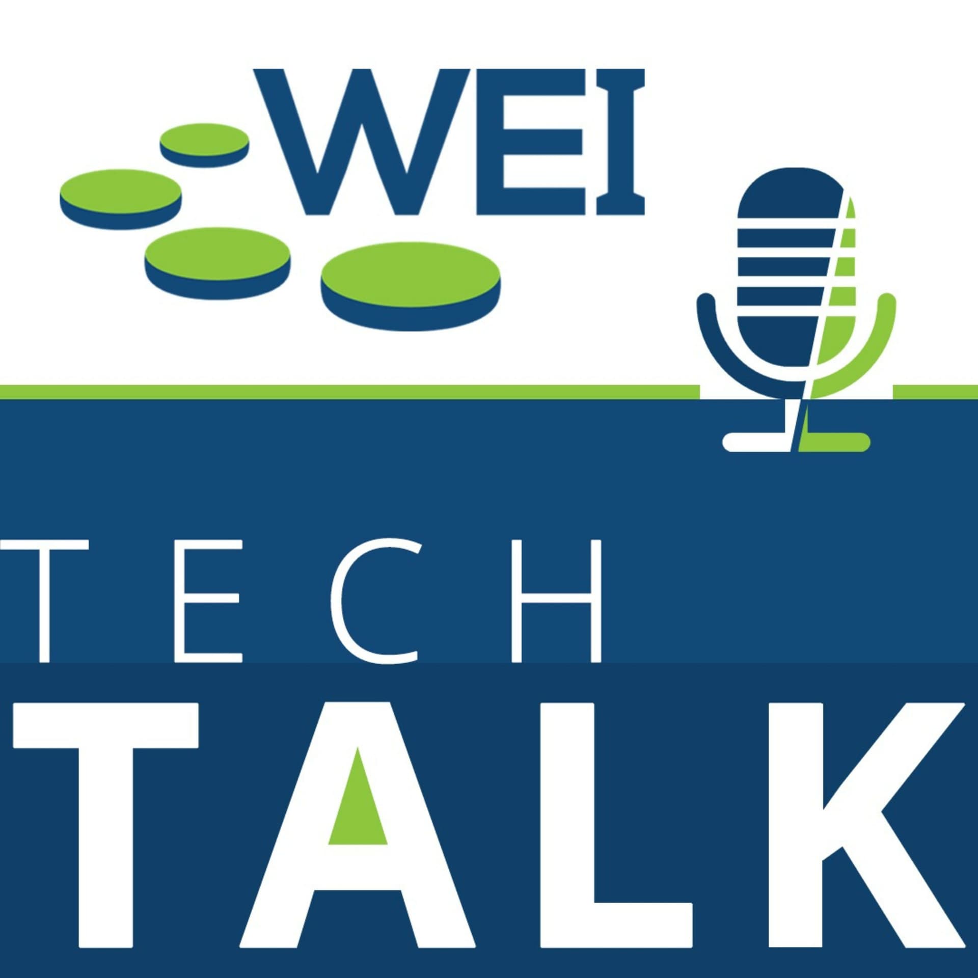 WEI Tech Talk Podcast - Podcasts