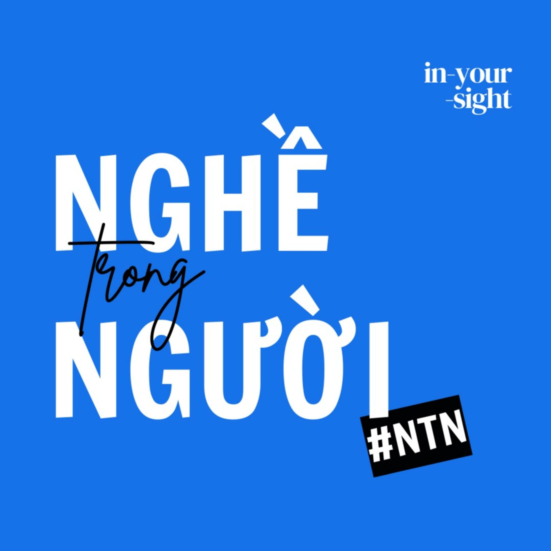 #NTN - Nghề trong Người - Podcasts