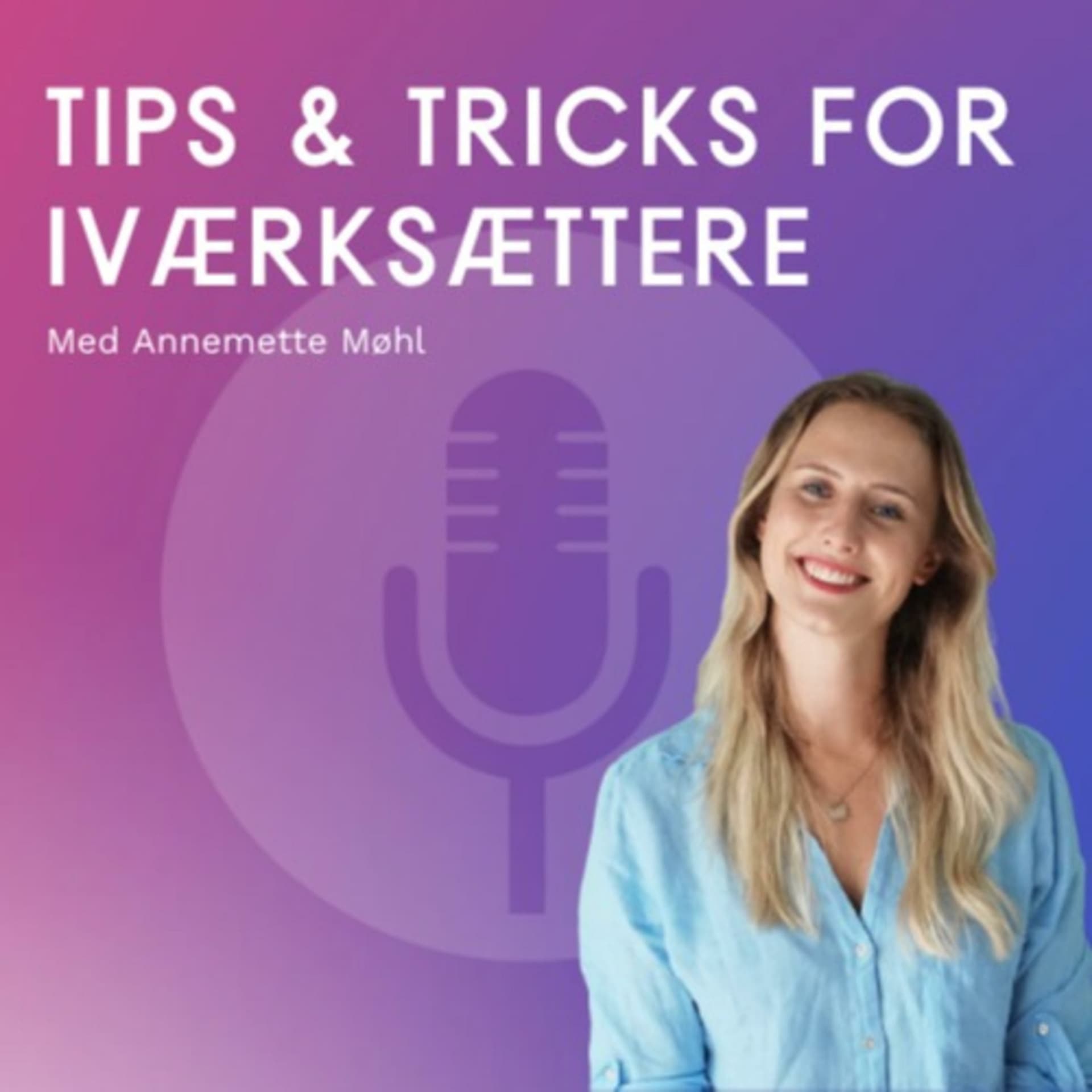 Tips og Tricks for iværksættere - Podcasts