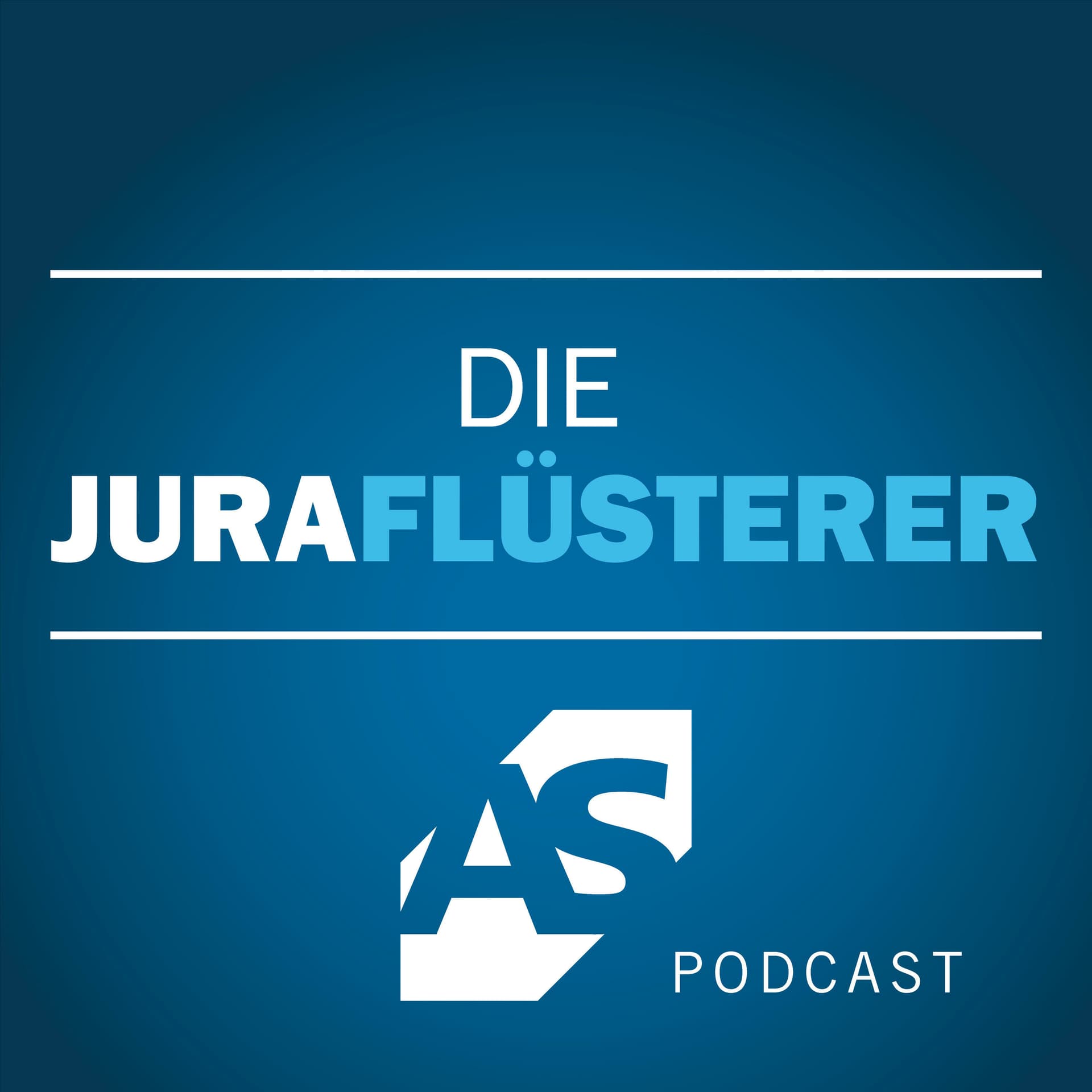Die Juraflüsterer - der Jura-Podcast von Alpmann Schmidt - Podcasts