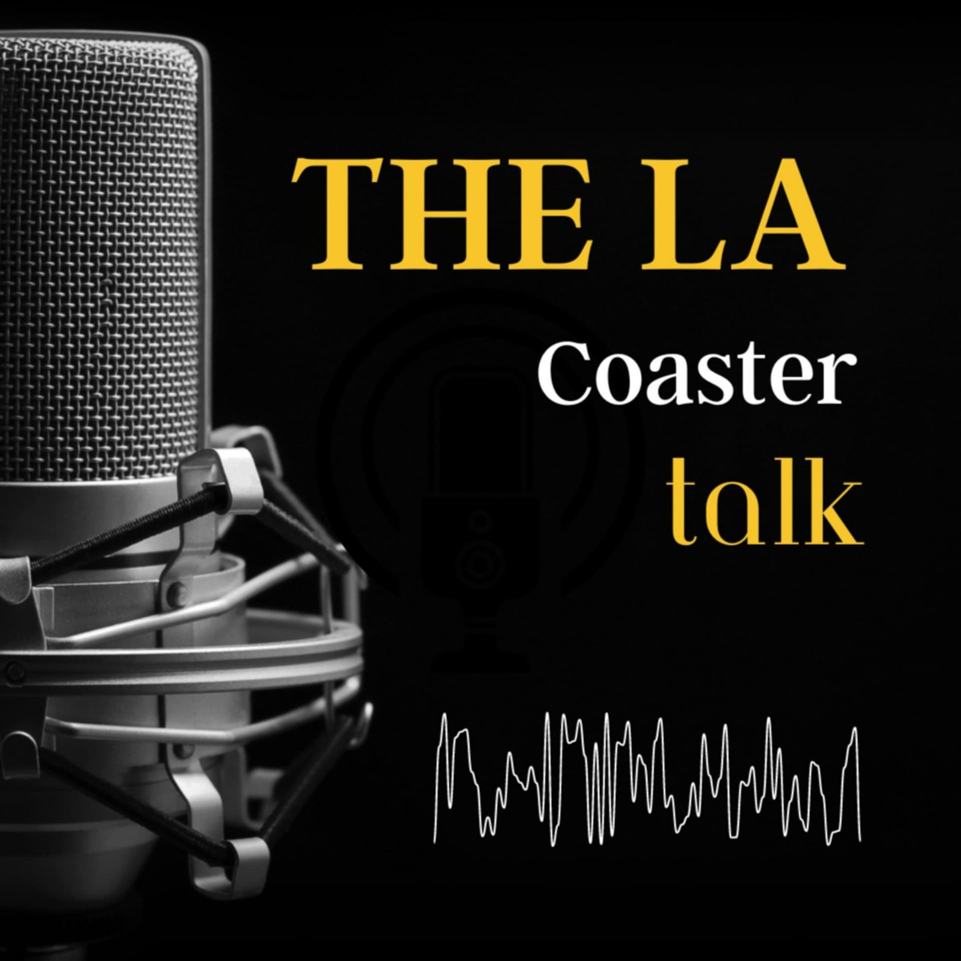 The LA Coaster Talk - Podcasts