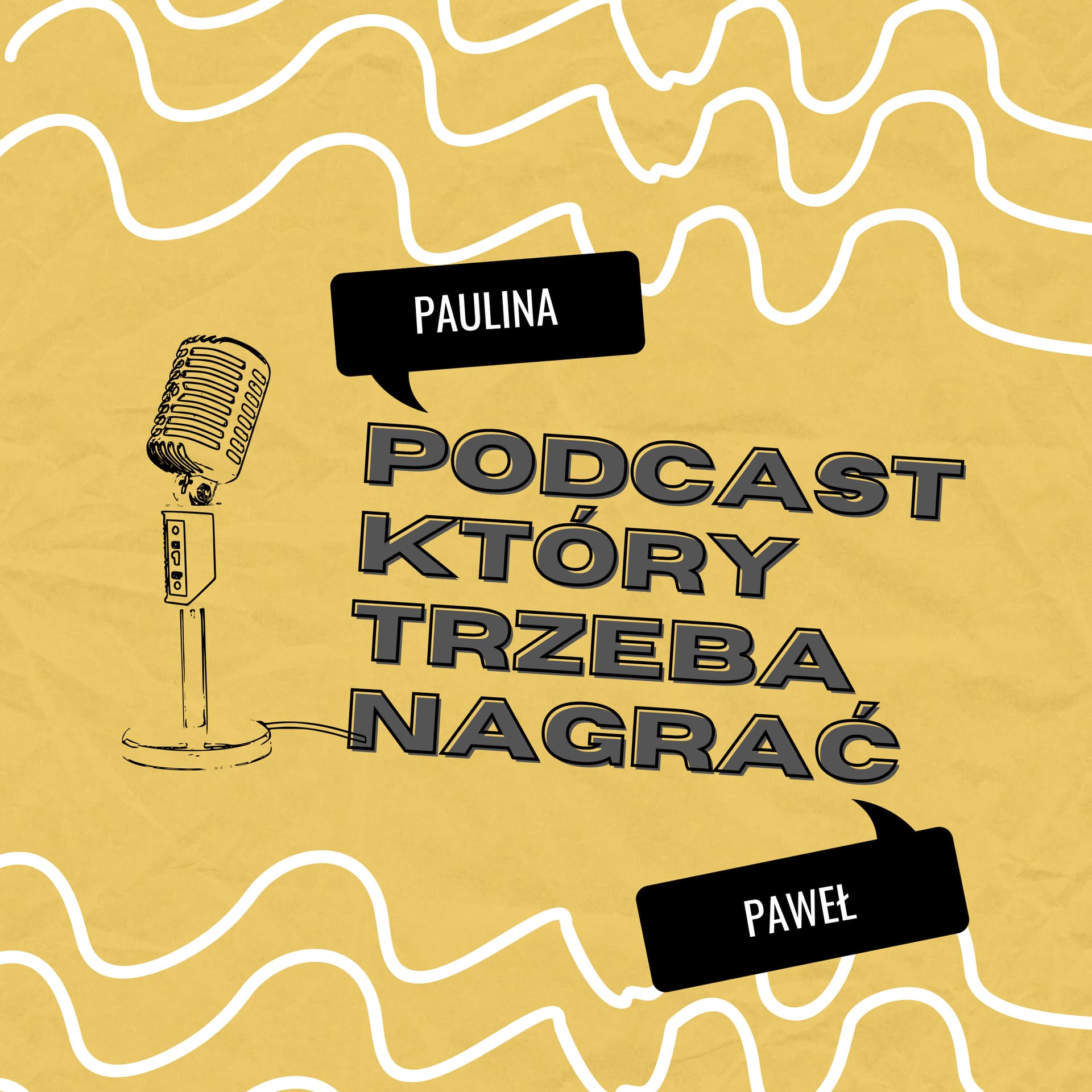 Podcast, który trzeba nagrać - Podcasts