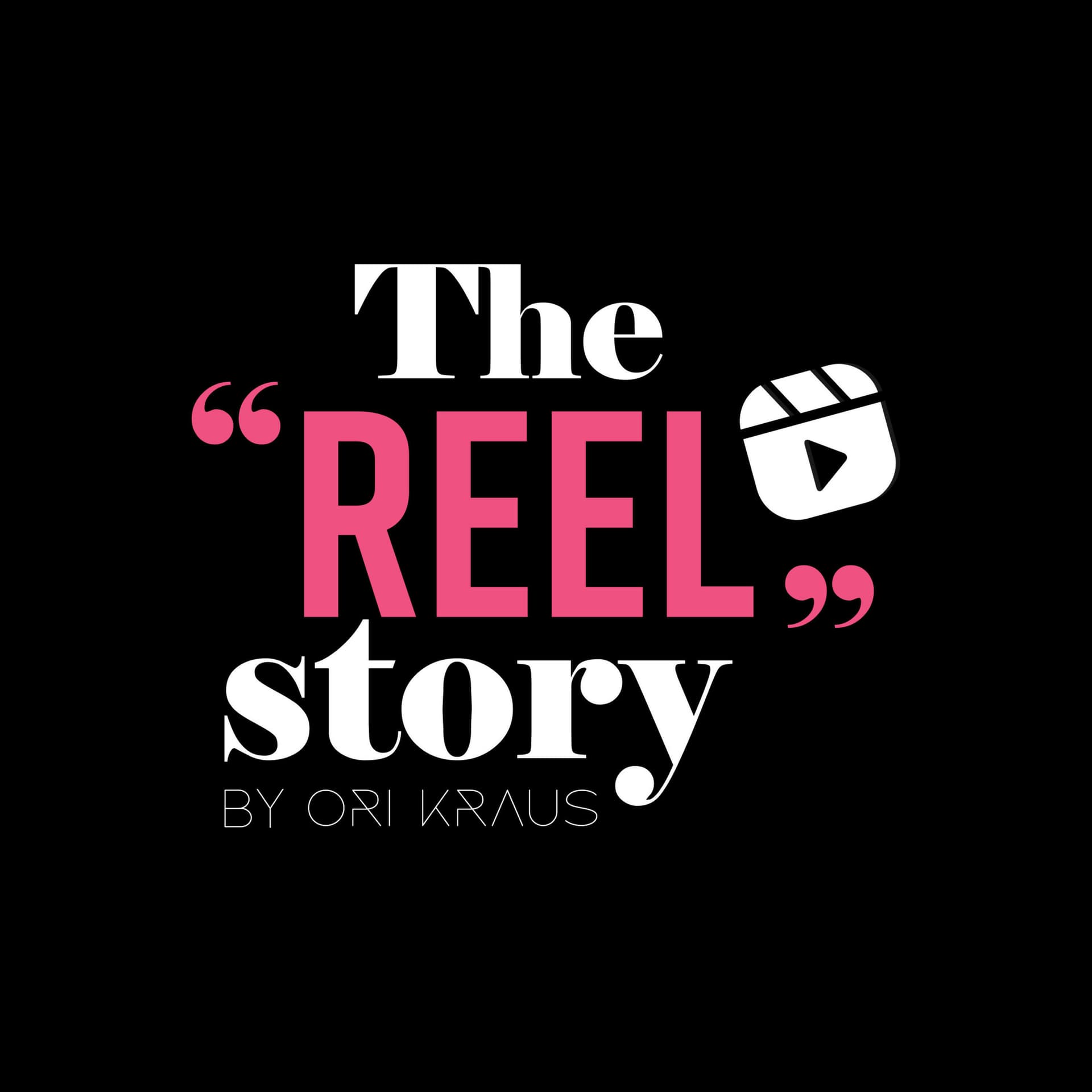 The "REEL" story podcast - ריל סטורי - אורי קראוס - Podcasts