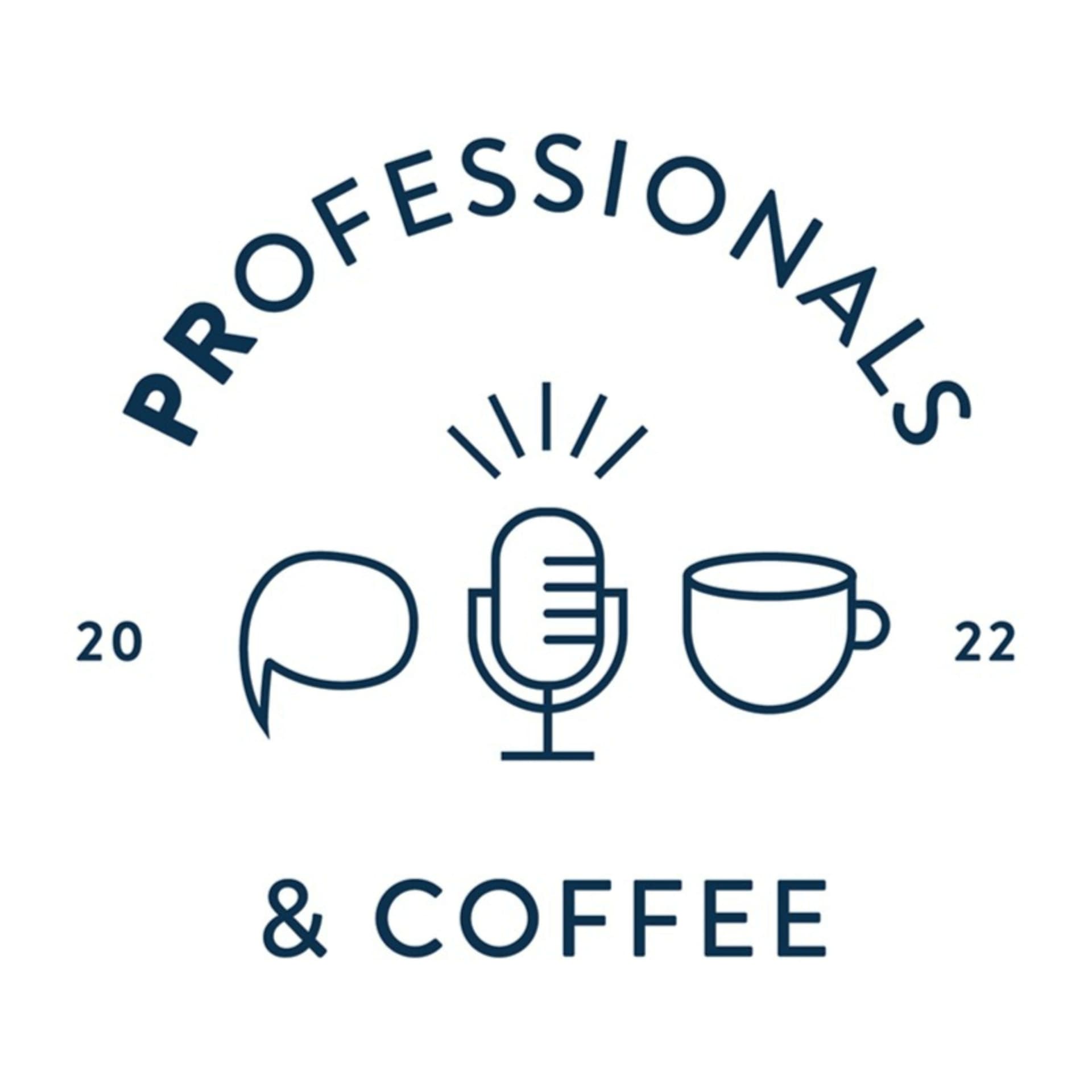 Professionals and Coffee - Podcasts
