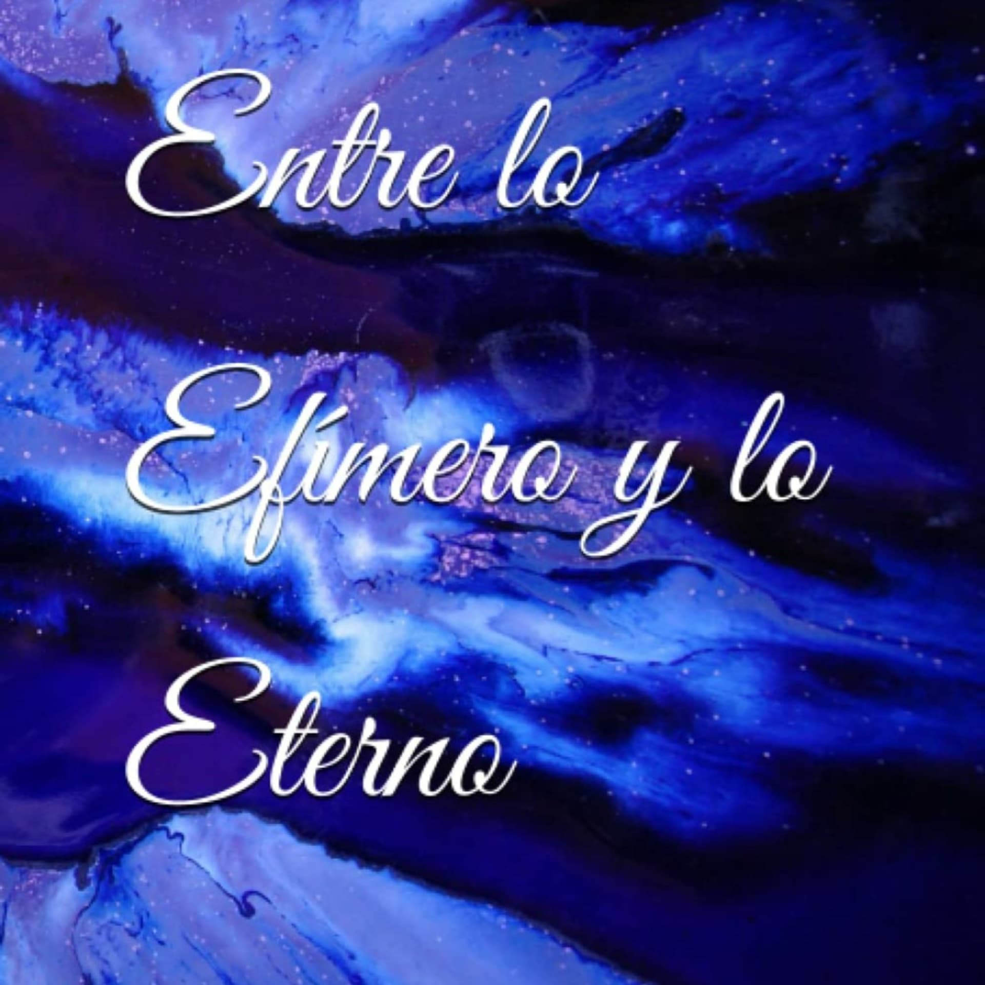 Entre lo efímero y lo eterno. Escrito por Héctor Yan Estivel - Podcasts