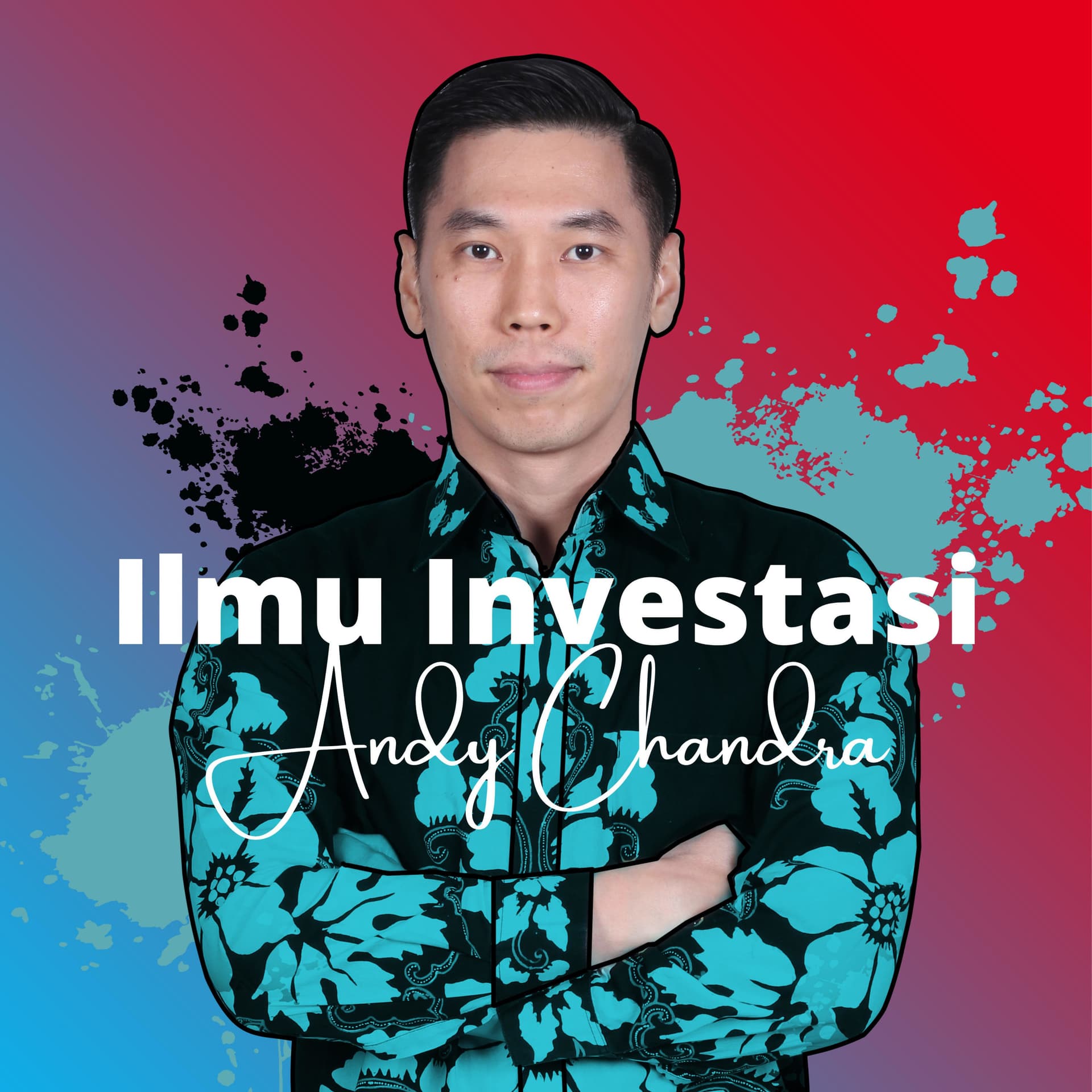 Ilmu Investasi - Andy Chandra - Podcasts