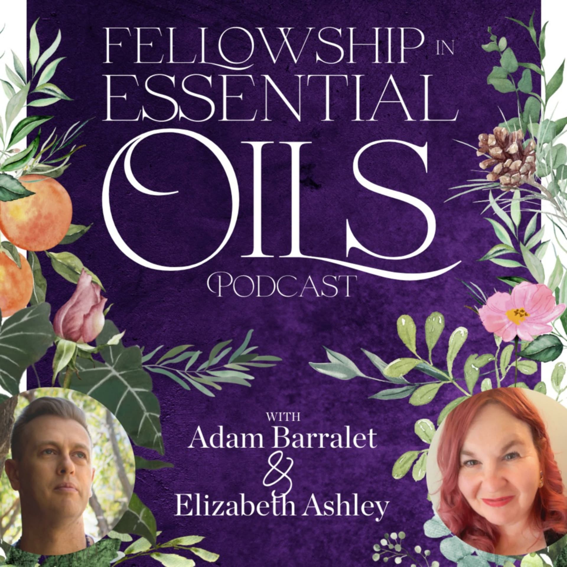 Fellowship in Essential Oils - Podcasts