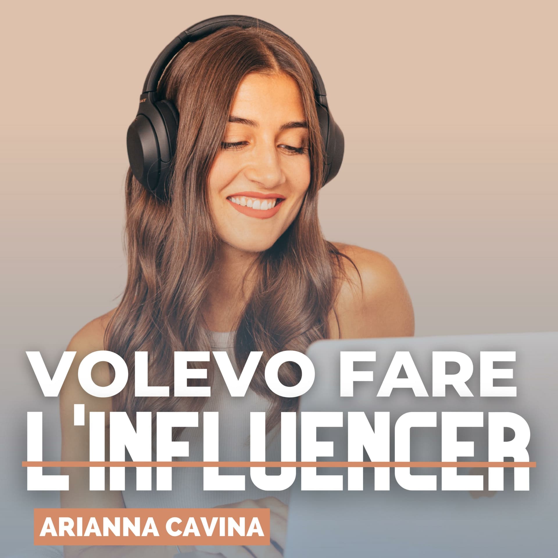 Volevo fare l'influencer - Podcasts