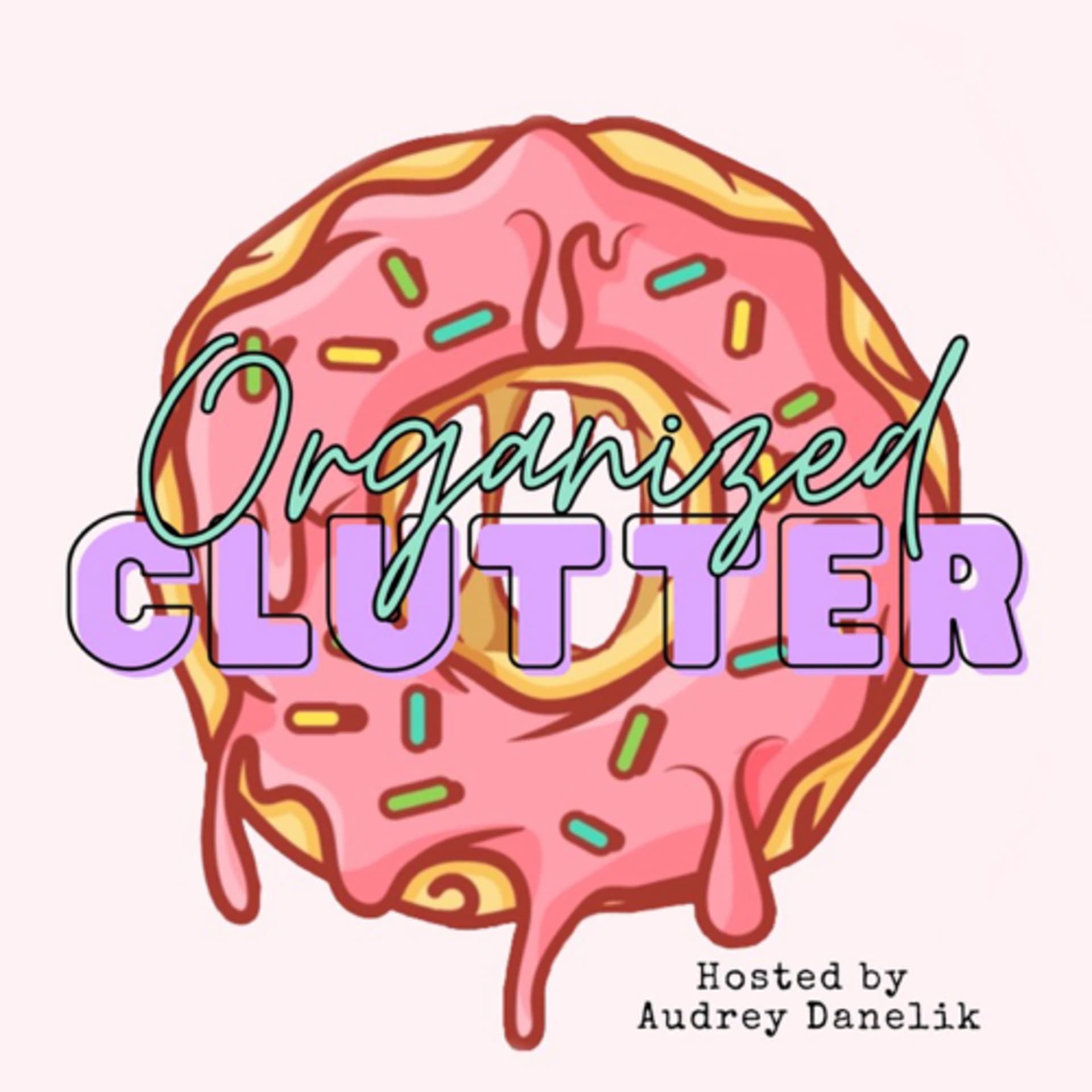 Organized Clutter Podcast - Podcasts