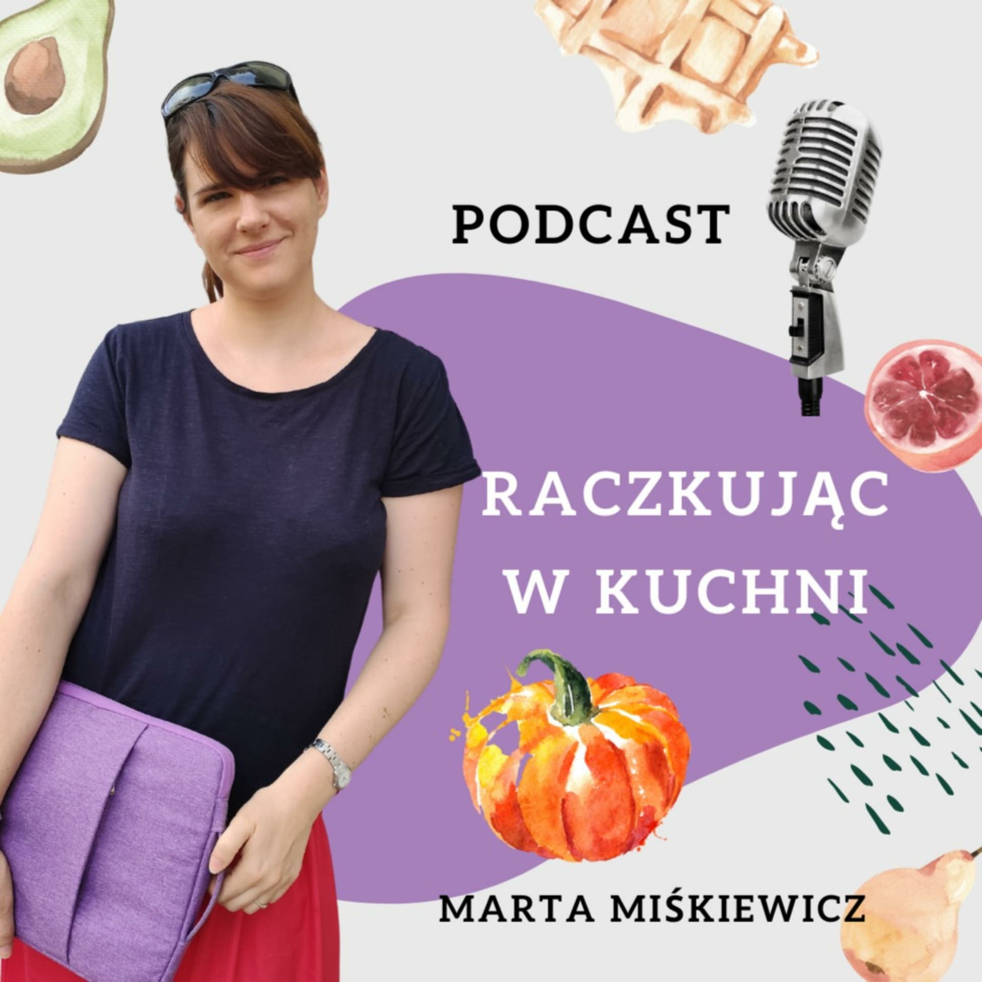 Raczkując w kuchni - Podcasts