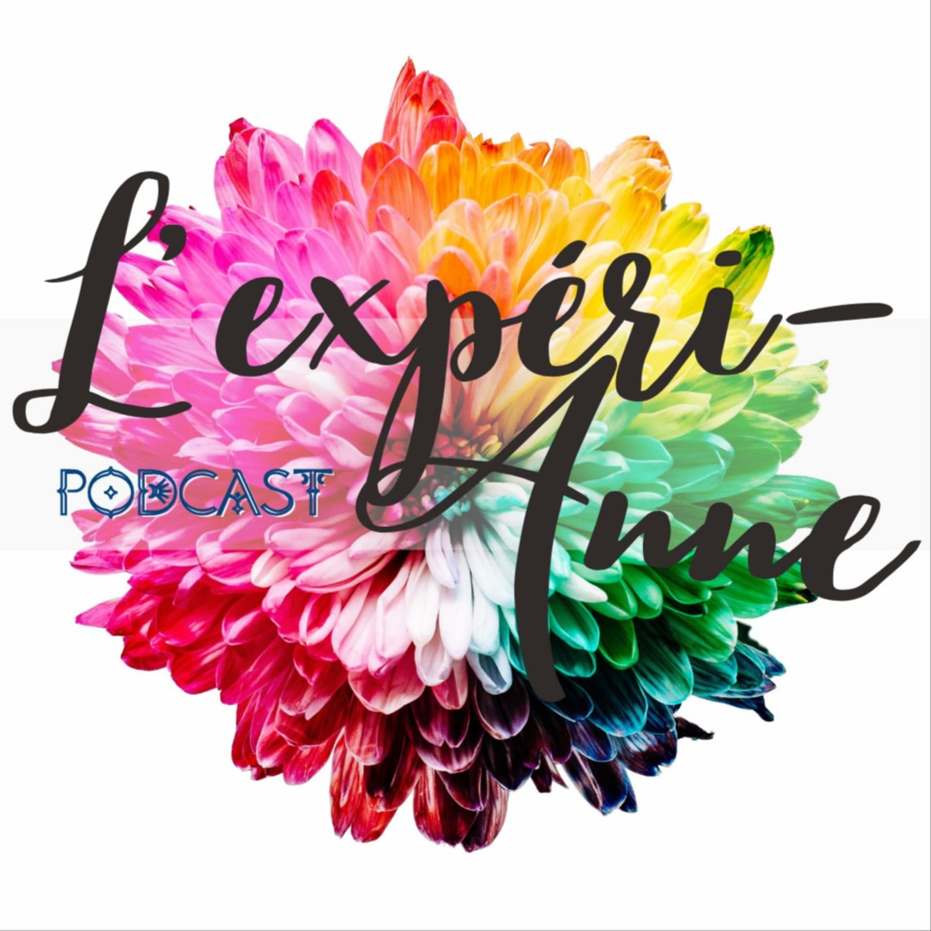 L'expéri-Anne - Podcasts