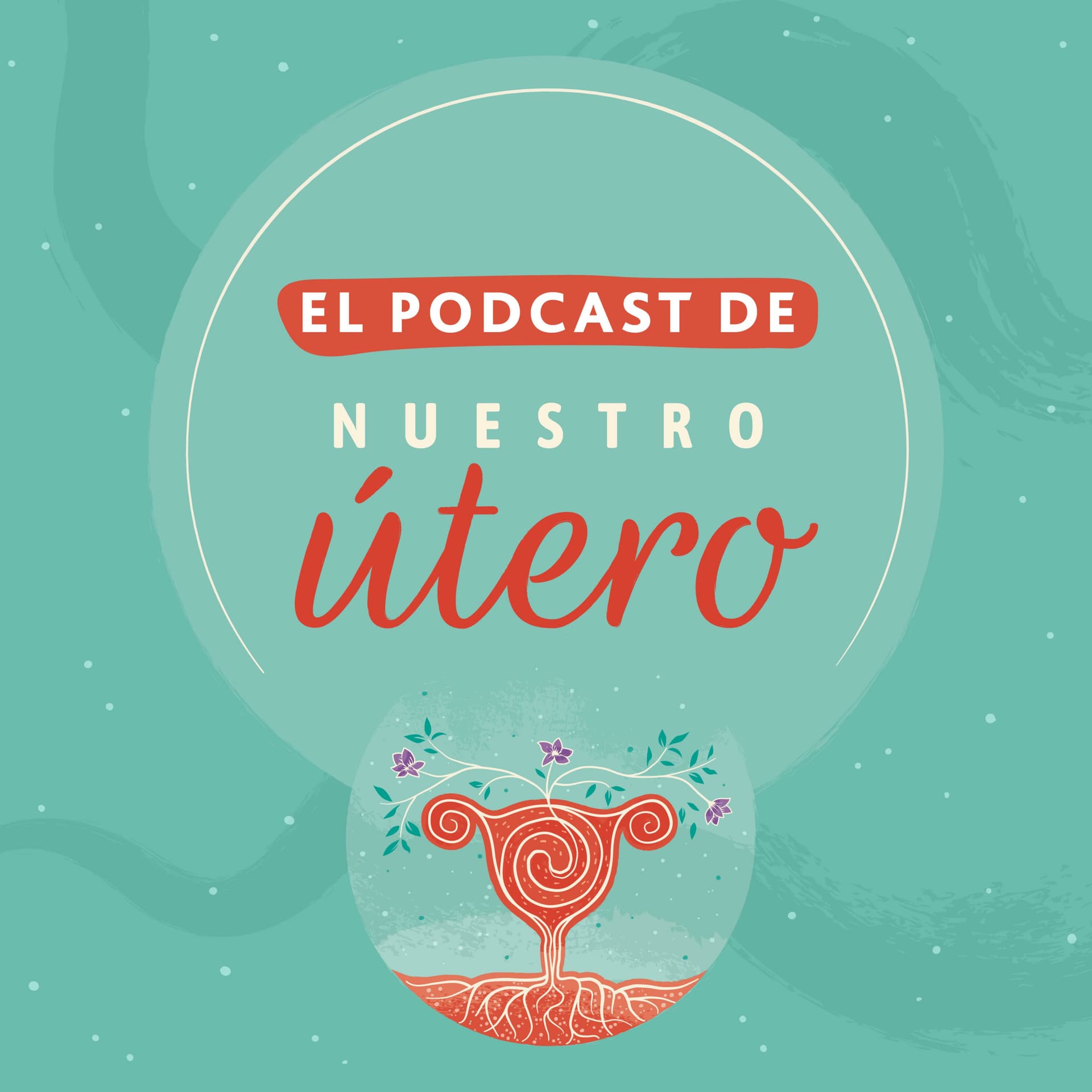 El podcast de NUESTRO UTERO - Podcasts