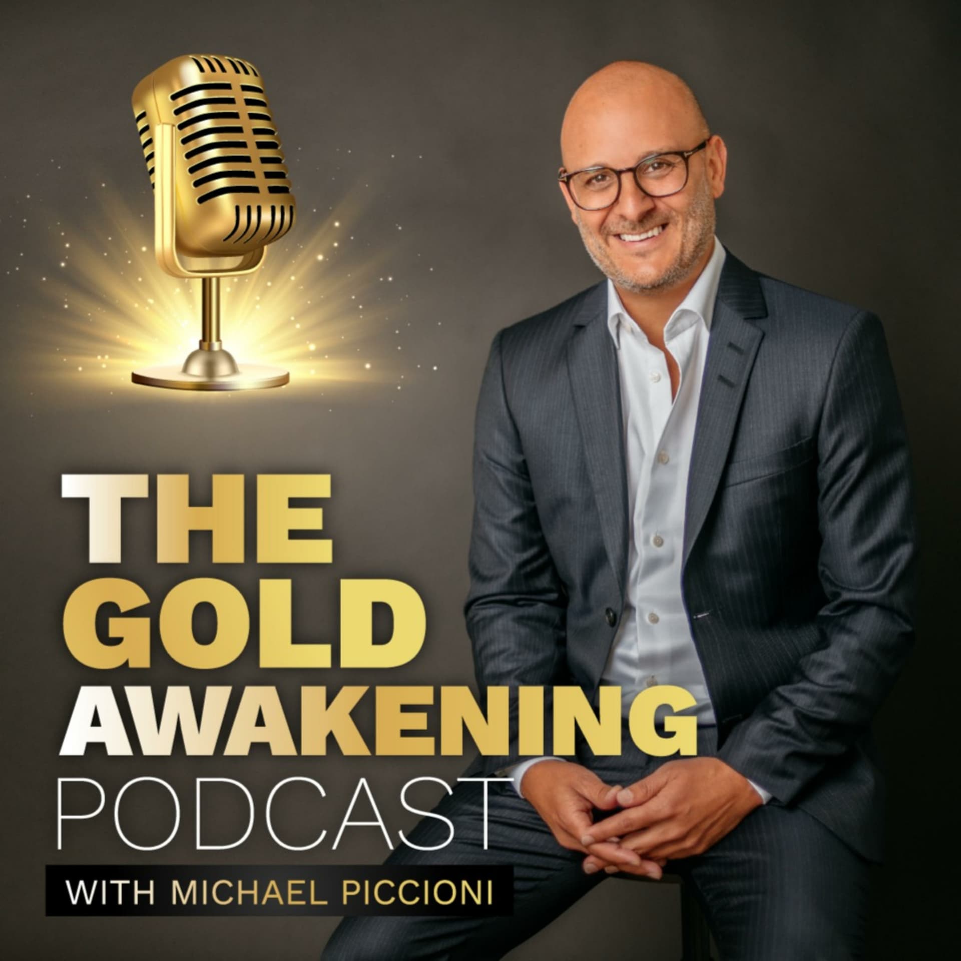 The Gold Awakening Podcast with Michael Piccioni - Podcasts