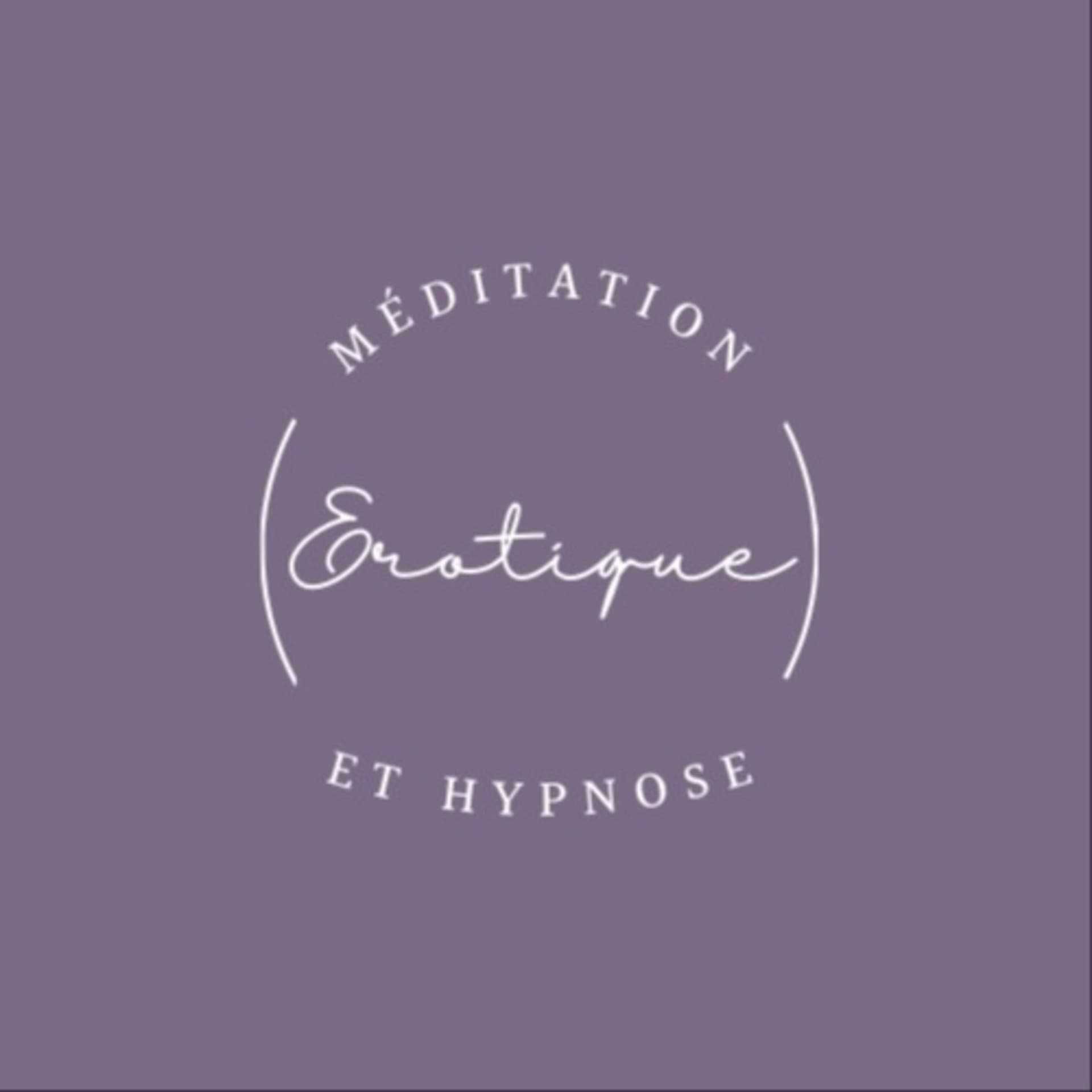 Méditation et hypnose Érotique (by Sonia) - Podcasts