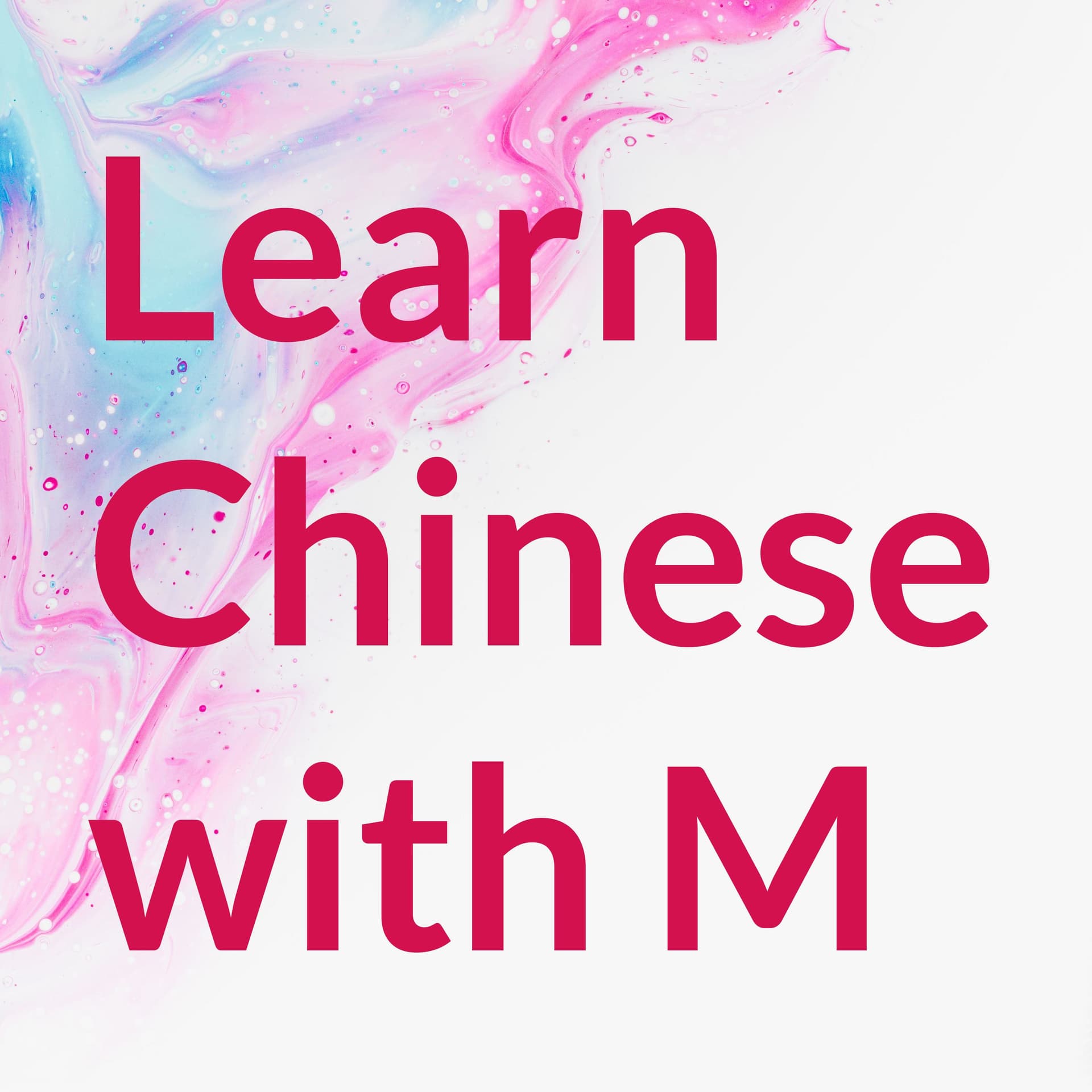 Learn Chinese with M (Taiwanese Mandarin) - Podcasts