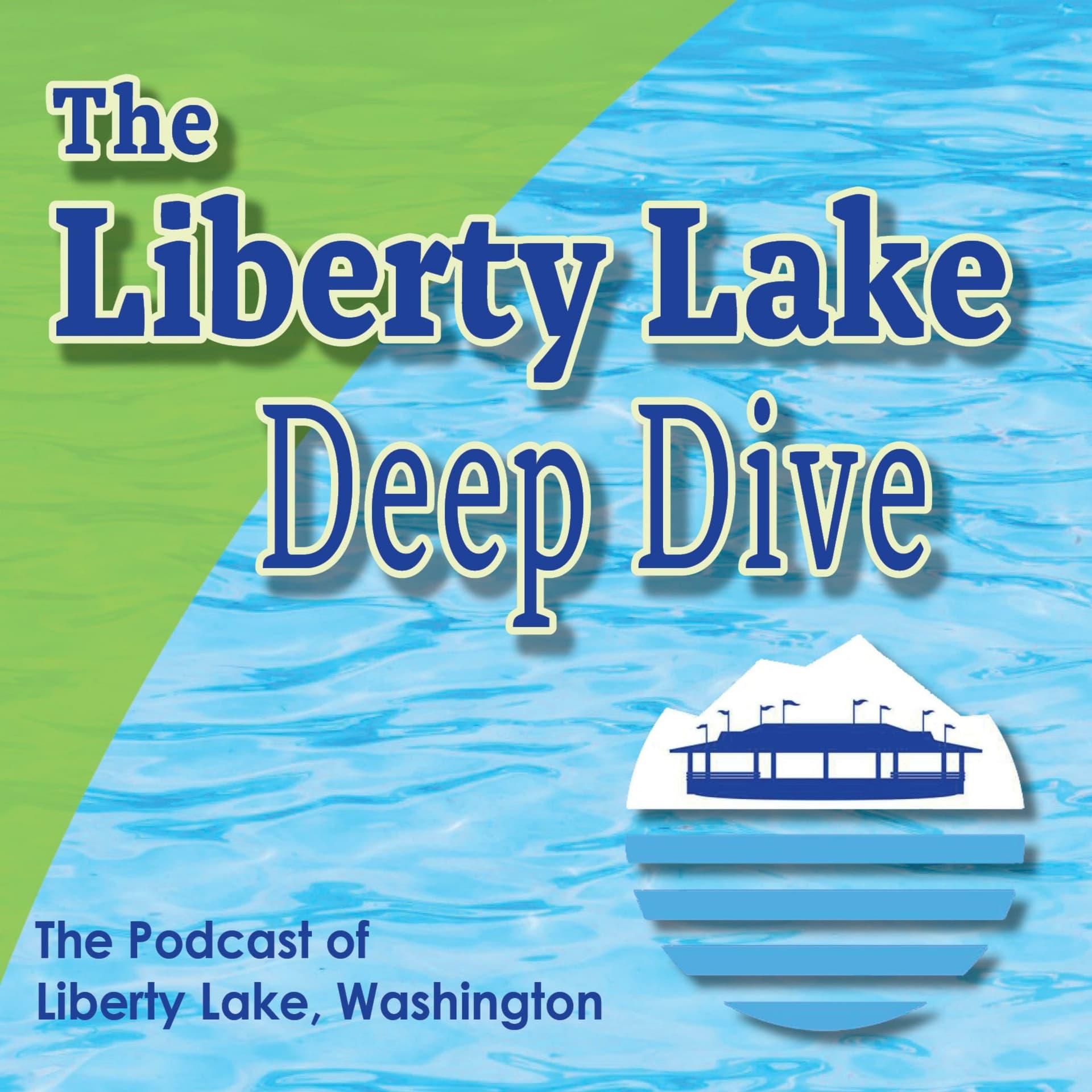 The Liberty Lake Deep Dive - Podcasts