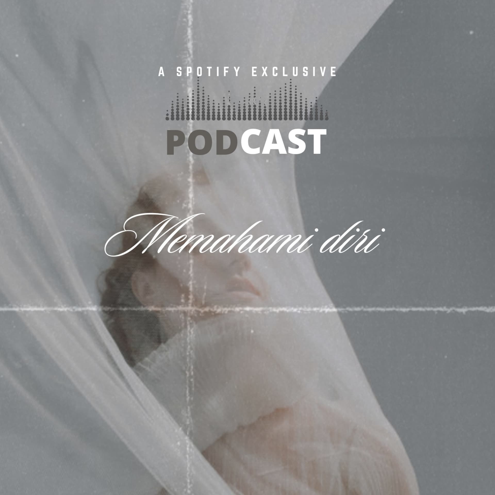 Memahami Diri - Podcasts