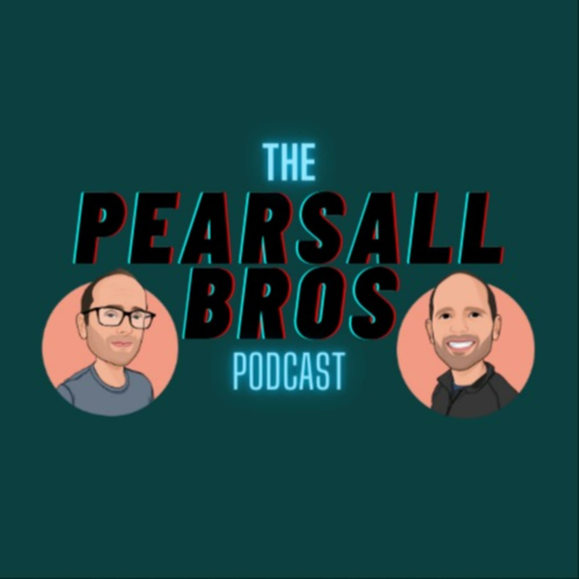 Pearsall Bros Podcast - Podcasts