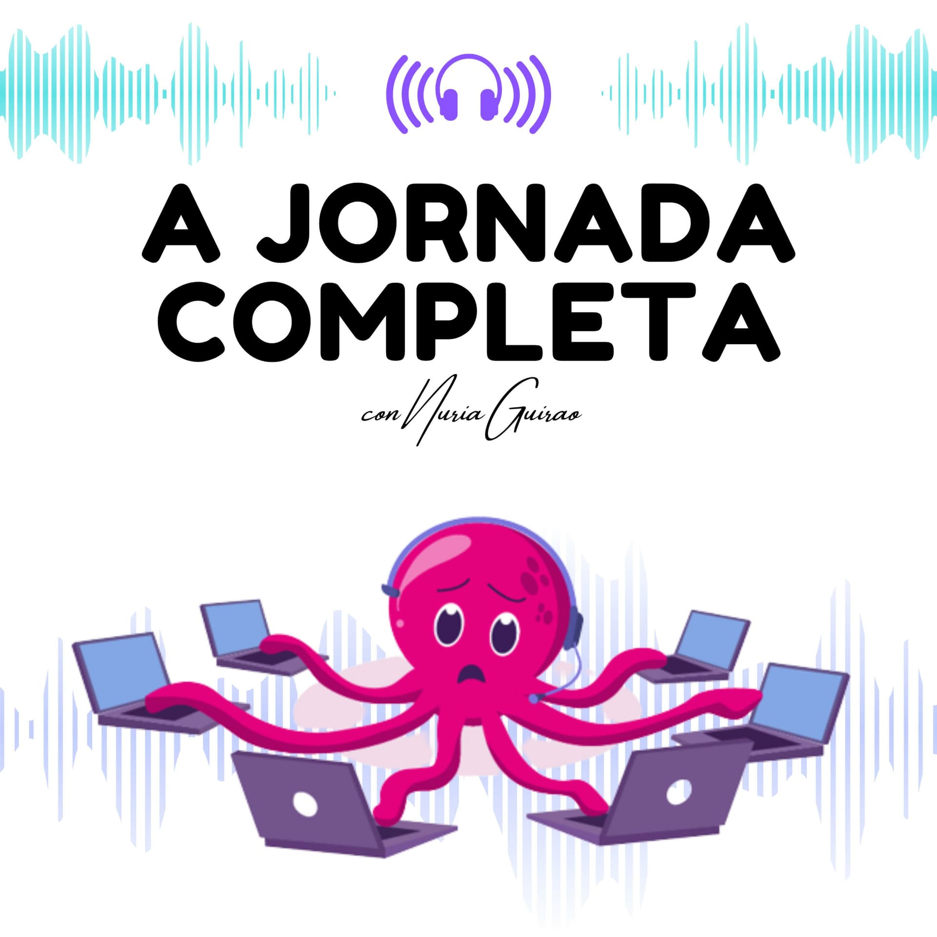 A JORNADA COMPLETA - Podcasts