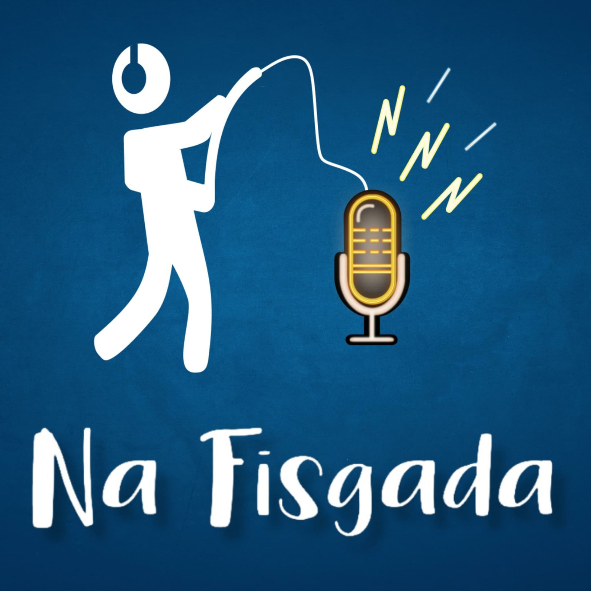 Na Fisgada Podcast - Podcasts