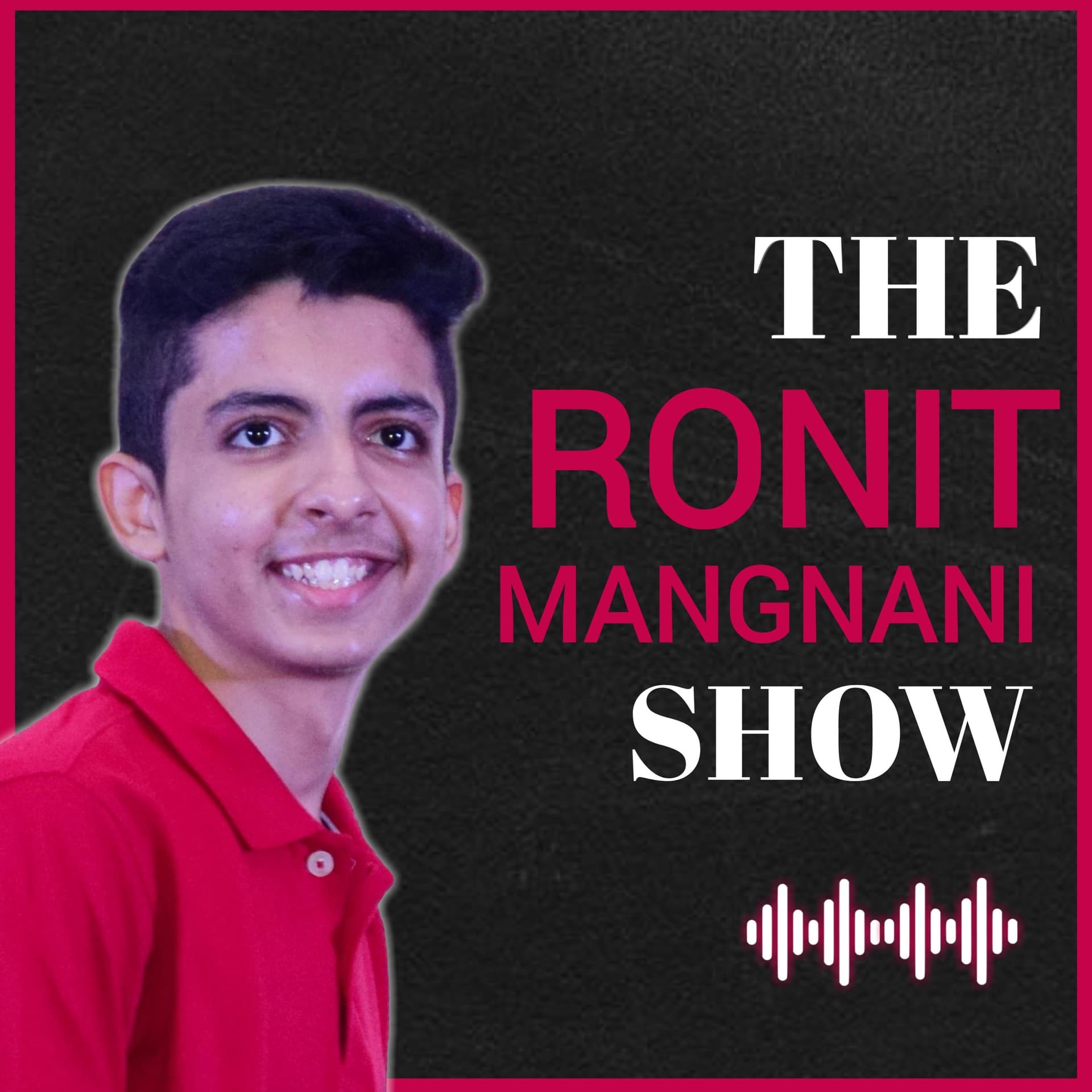 The Ronit Mangnani Show - Podcasts