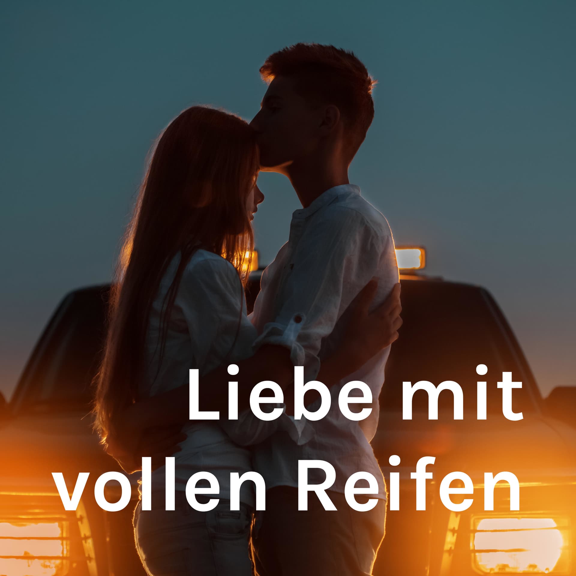 Liebe mit vollen Reifen - Podcasts