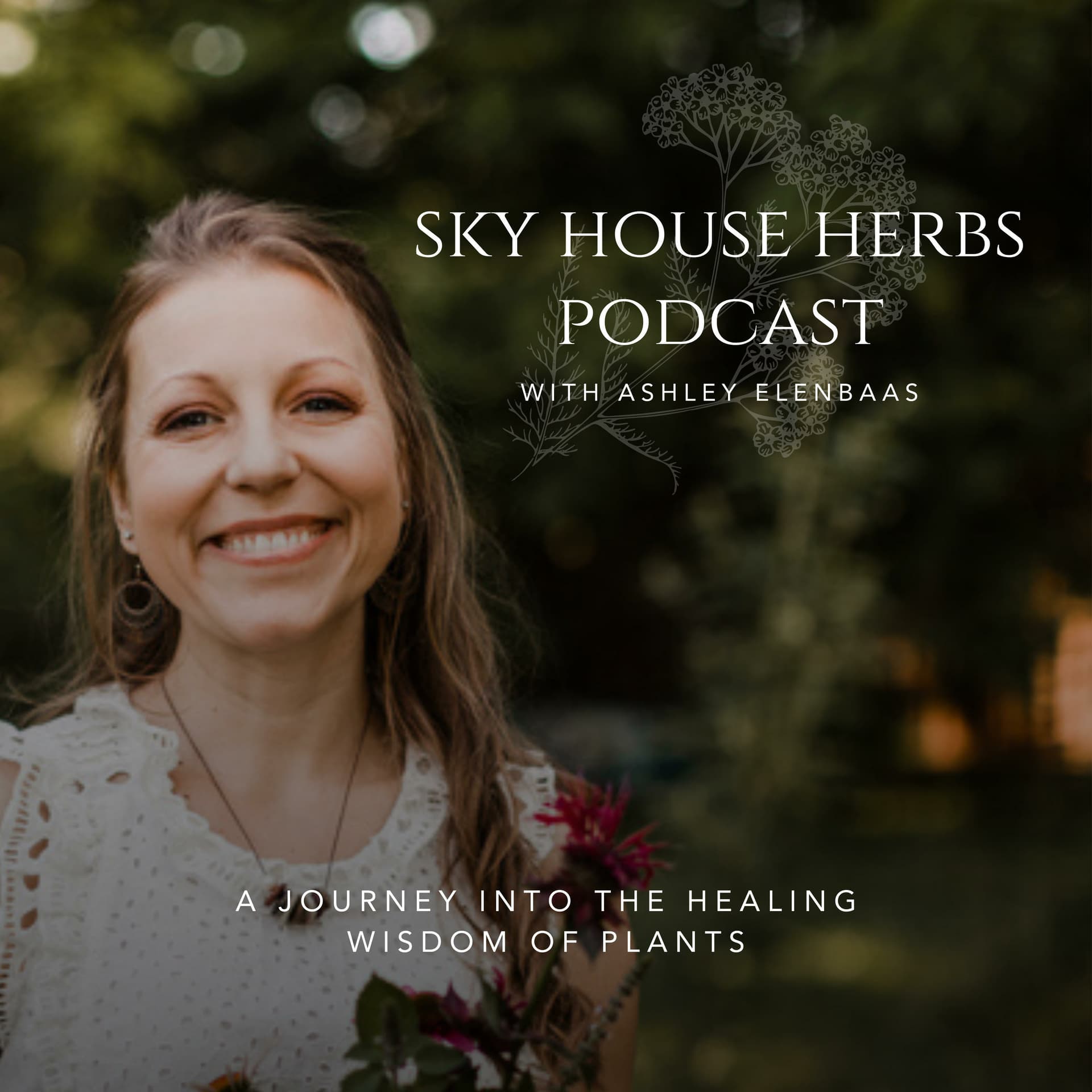 Sky House Herbs - Podcasts