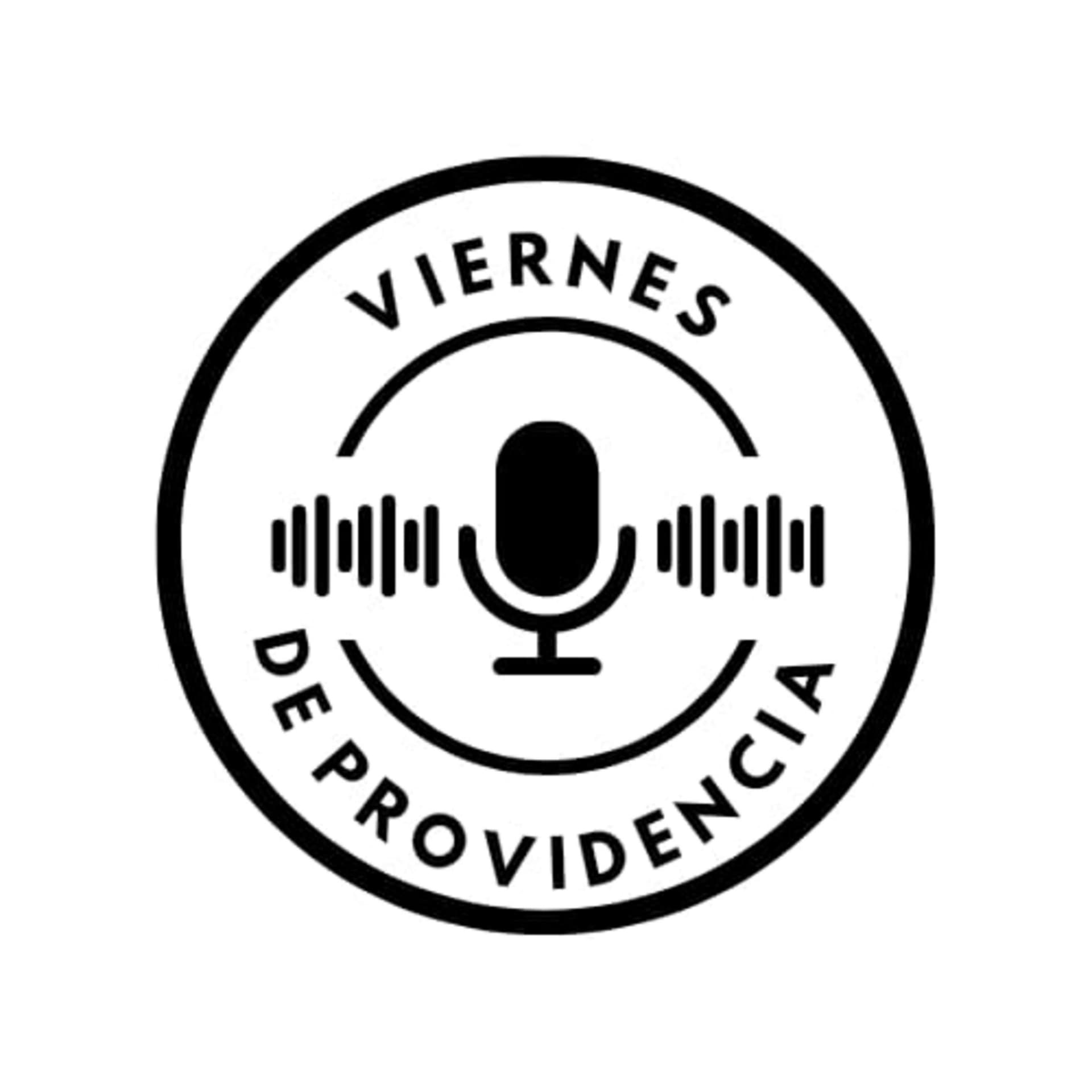 Viernes de providencia - Podcasts