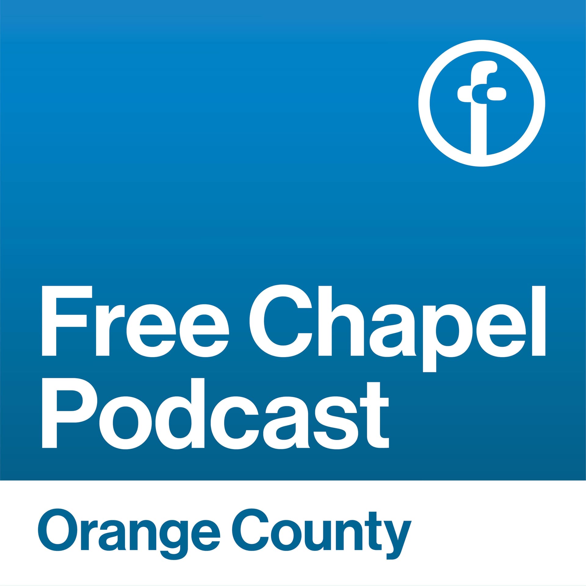 Free Chapel OC - Podcasts