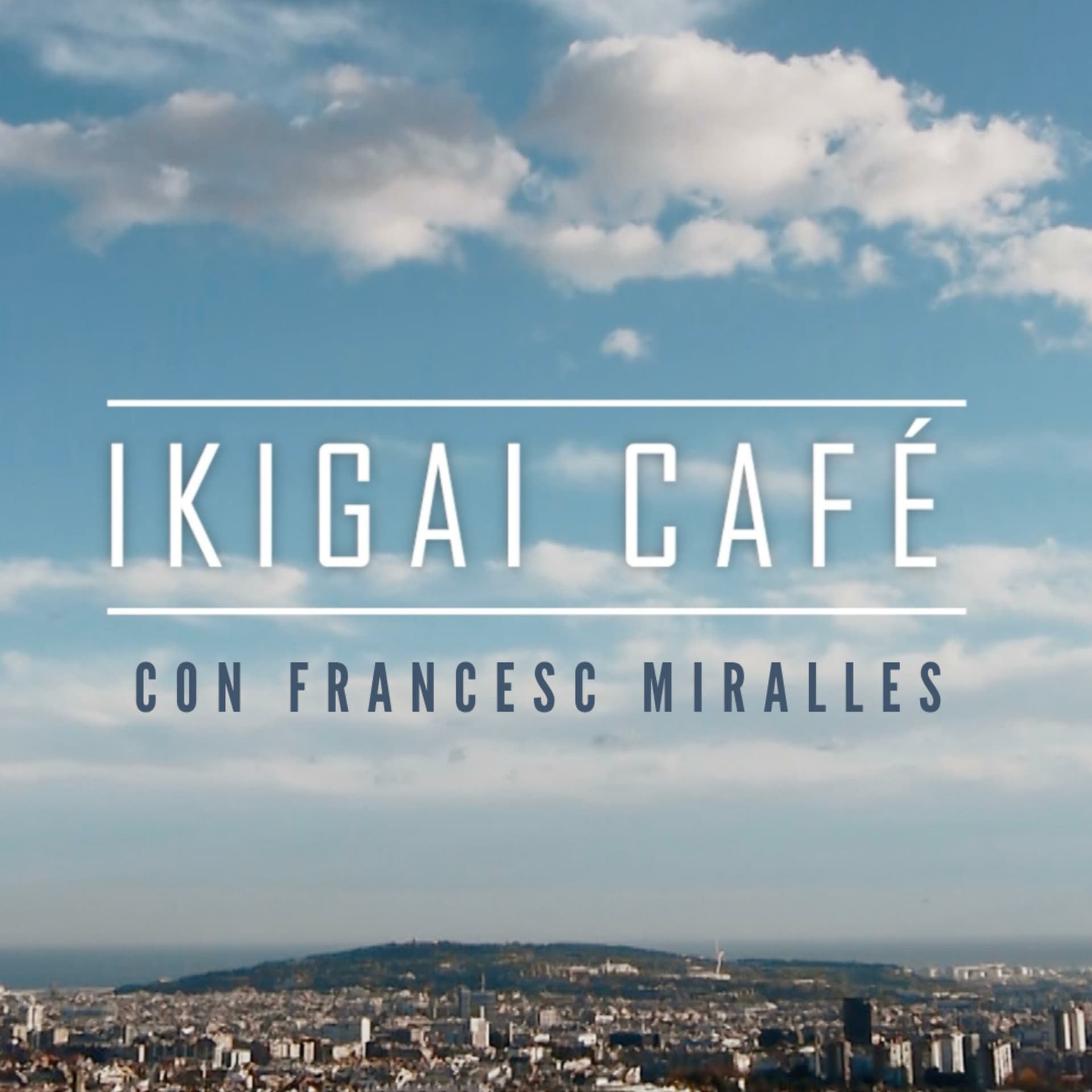 IKIGAI CAFÉ - Podcasts