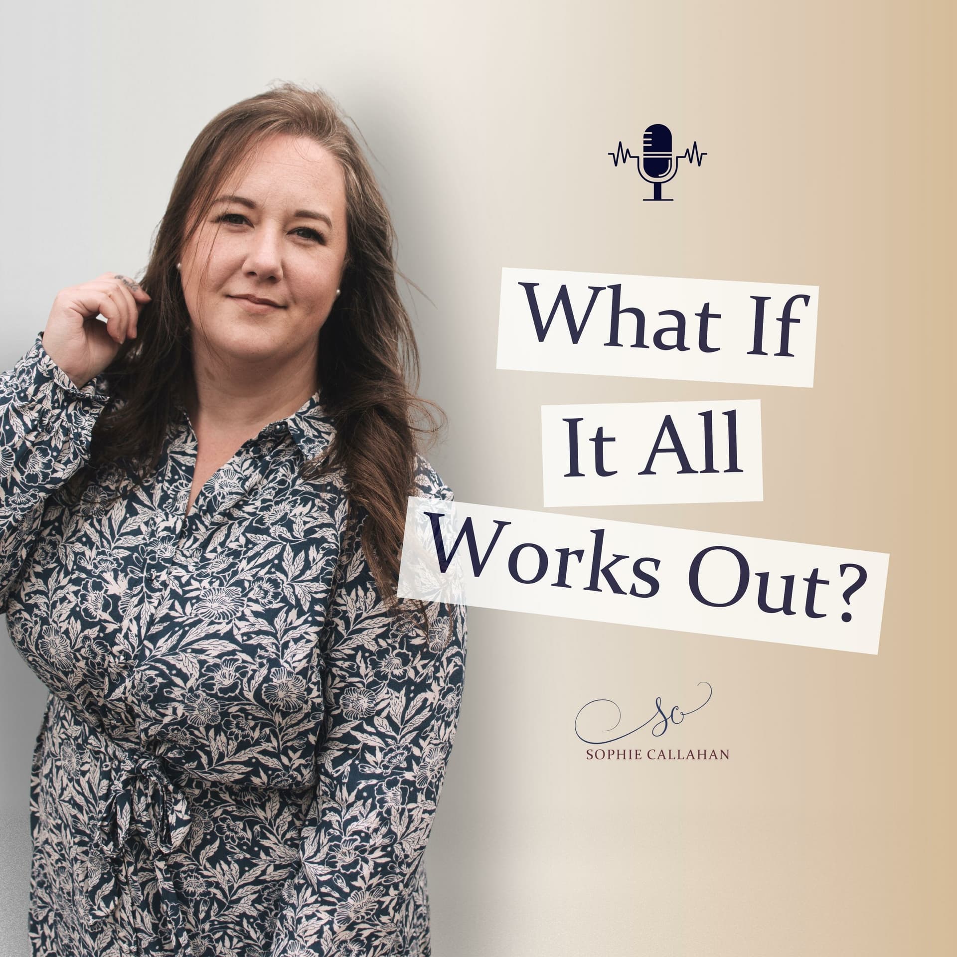 What If It All Works Out? - Podcasts