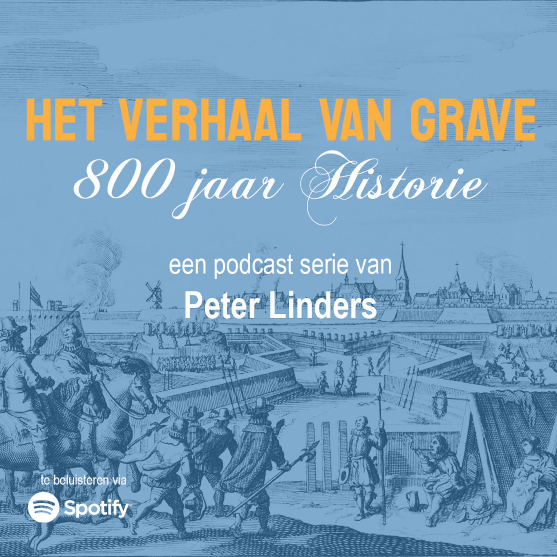Het Verhaal van Grave, vestingstadje aan de Maas - Podcasts
