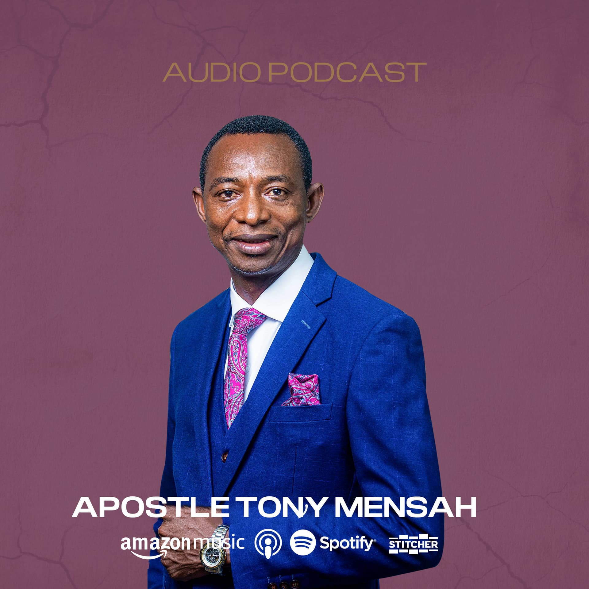 APOSTLE TONY MENSAH'S PODCAST - Podcasts